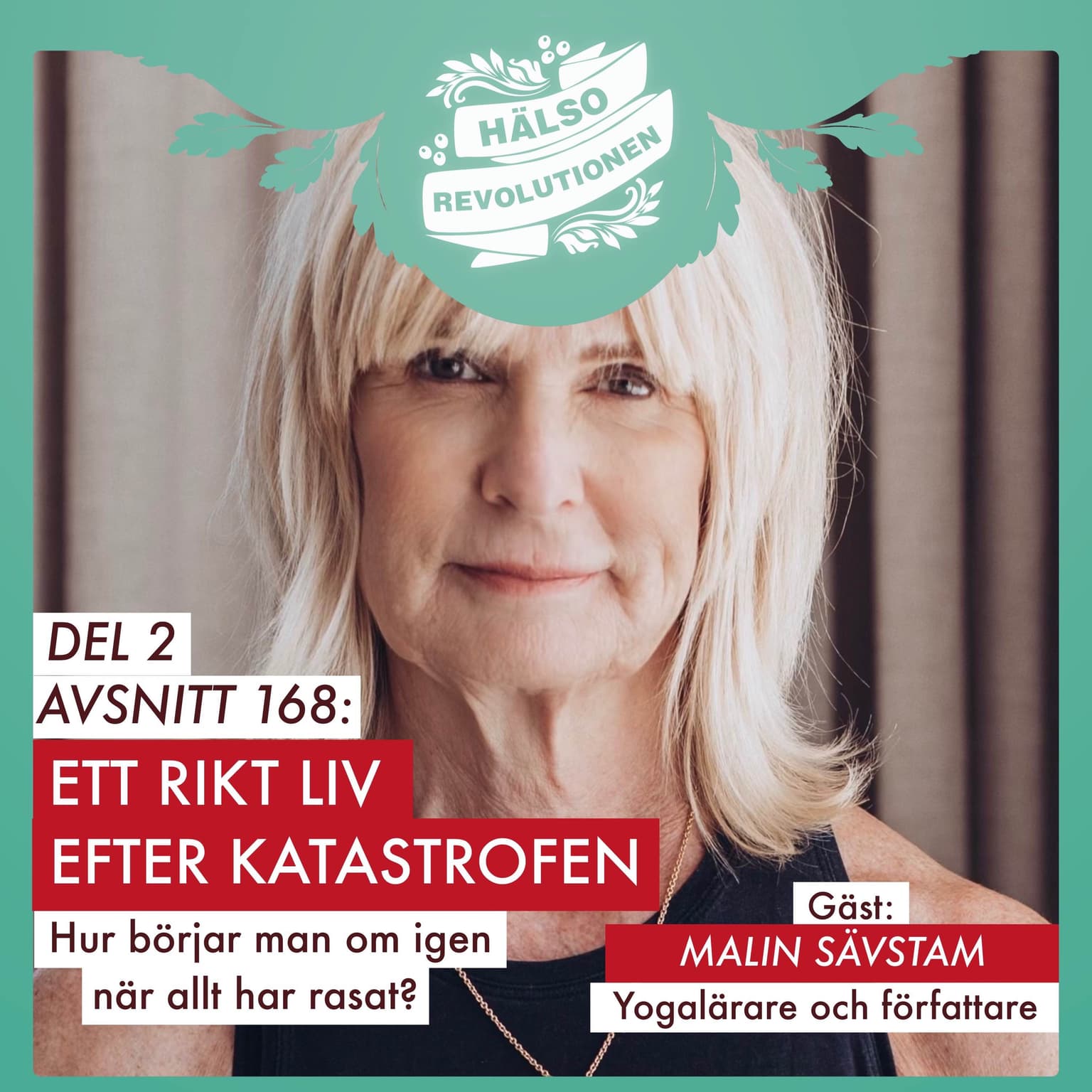 AVSNITT 168 – DEL 2: ETT RIKT LIV EFTER KATASTROFEN artwork