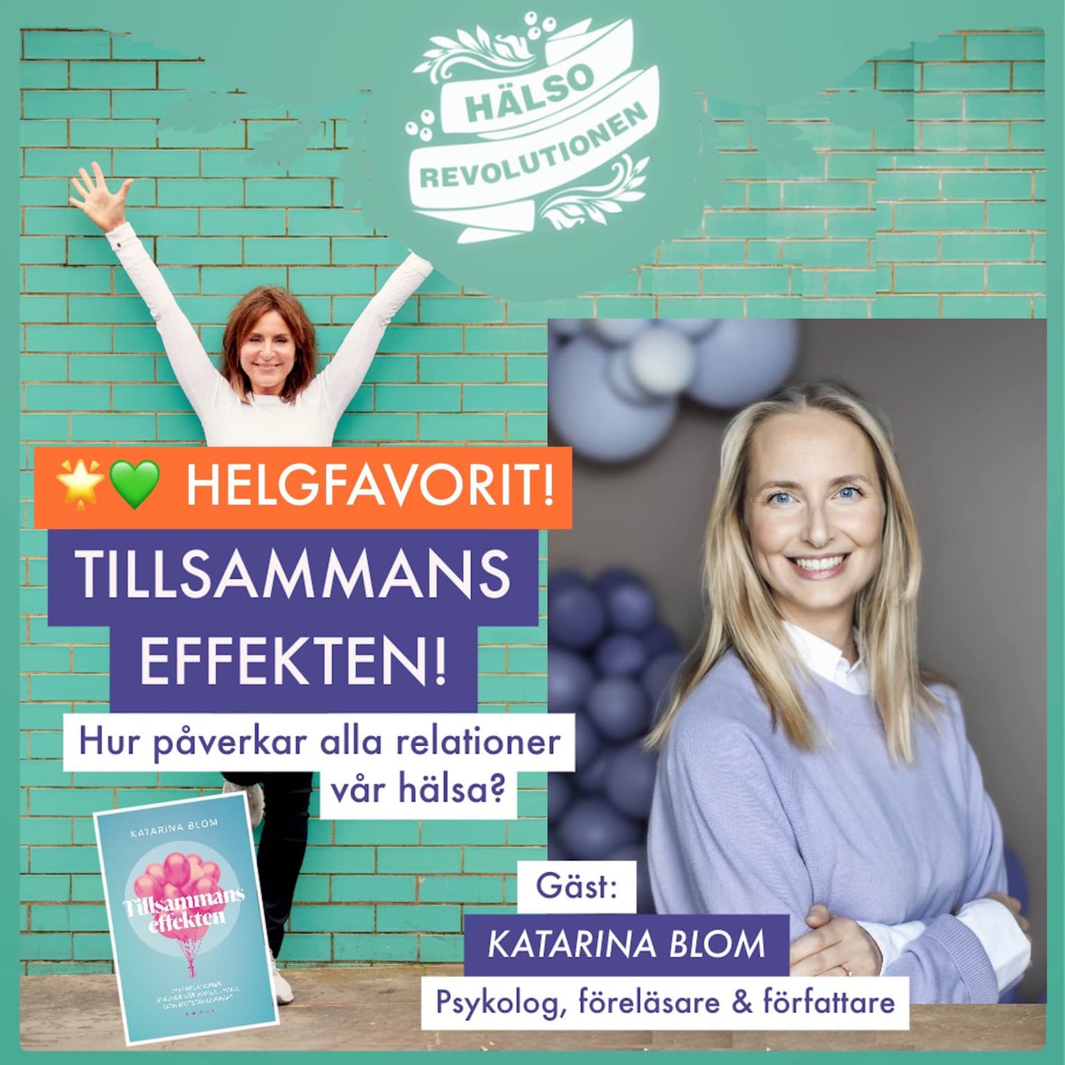 HELGFAVORIT! TILLSAMMANSEFFEKTEN! Hur påverkar relationer vår hälsa? artwork