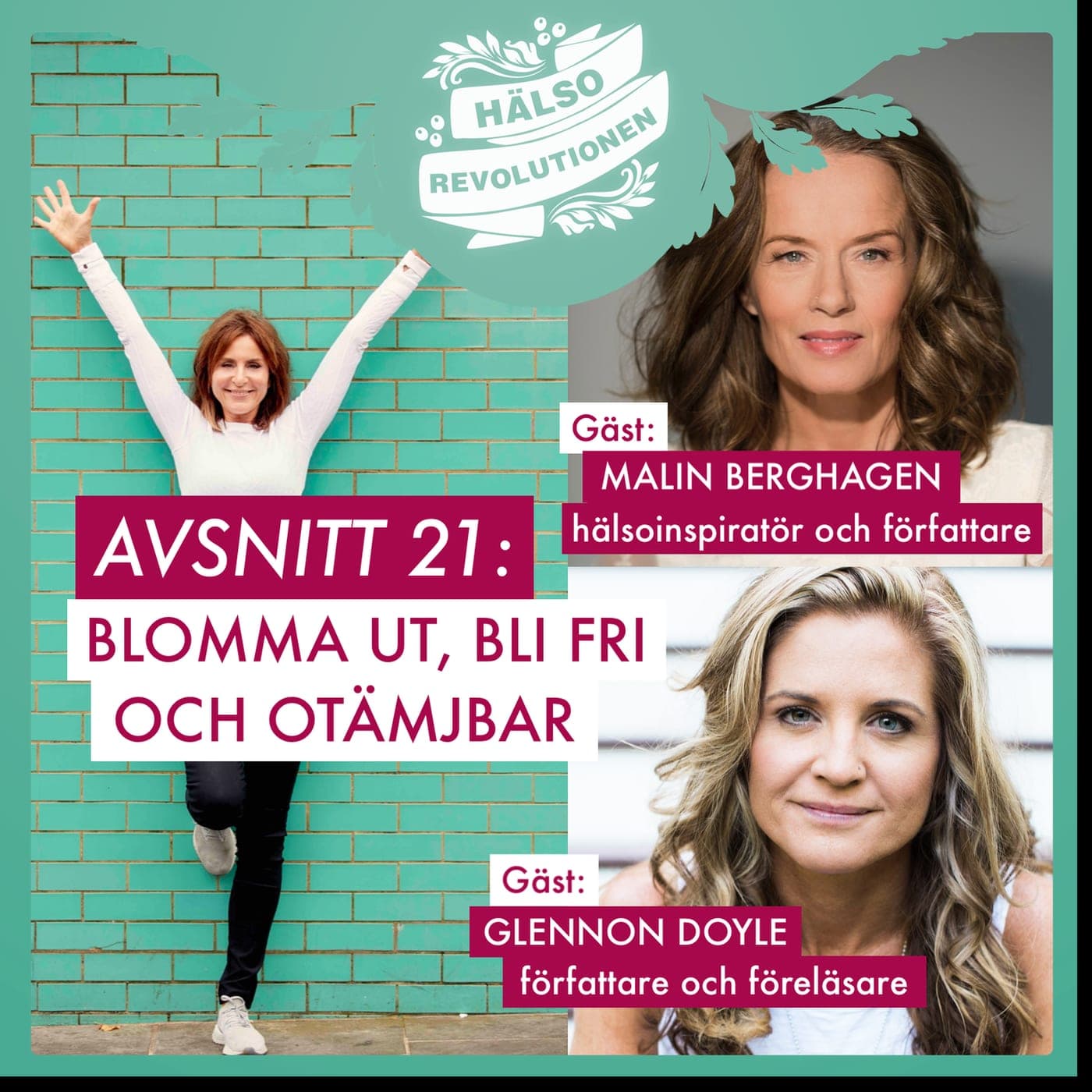 AVSNITT 21: BLOMMA UT, BLI FRI OCH OTÄMJBAR – Hur kan du leva ditt vackraste liv? artwork