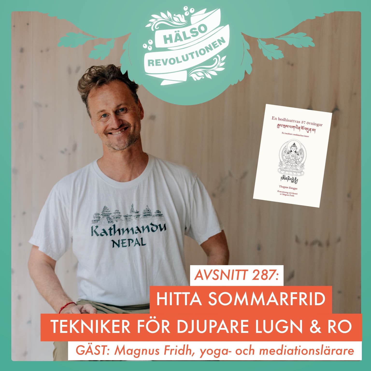 AVSNITT 287: SOMMARFRID – TEKNIKER FÖR ATT UTVECKLA DINA LUGN OCH ROSYSTEM artwork