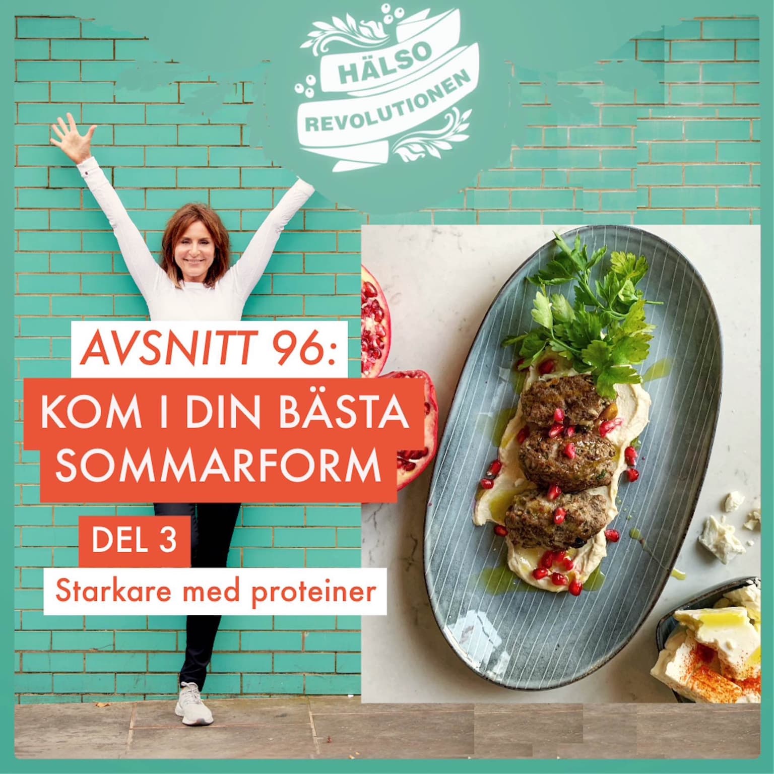 AVSNITT 96: KOM I DIN BÄSTA SOMMARFORM – DEL 3: Bli starkare med mer proteiner! artwork