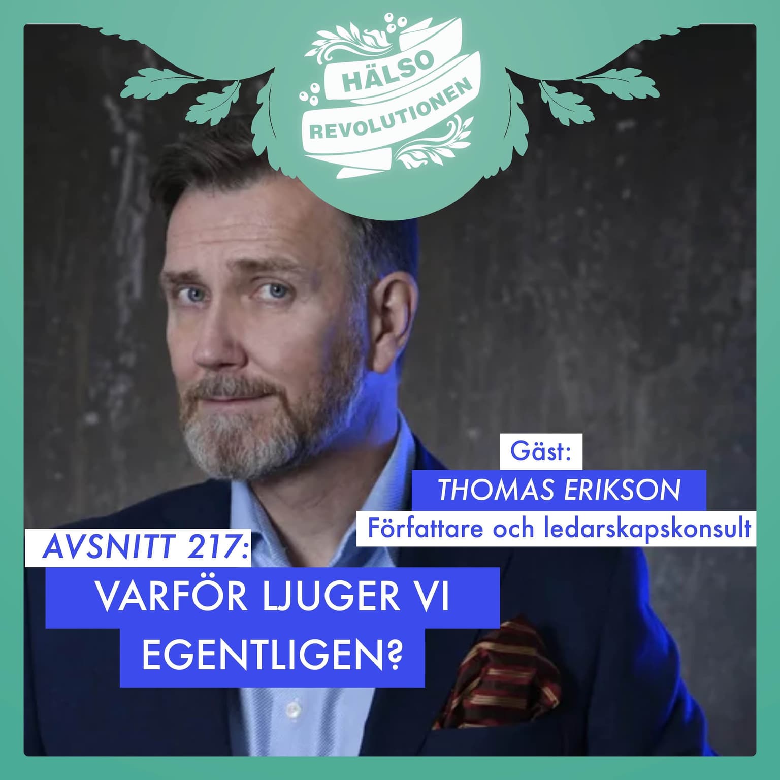 AVSNITT 217: VARFÖR LJUGER VI EGENTLIGEN? artwork