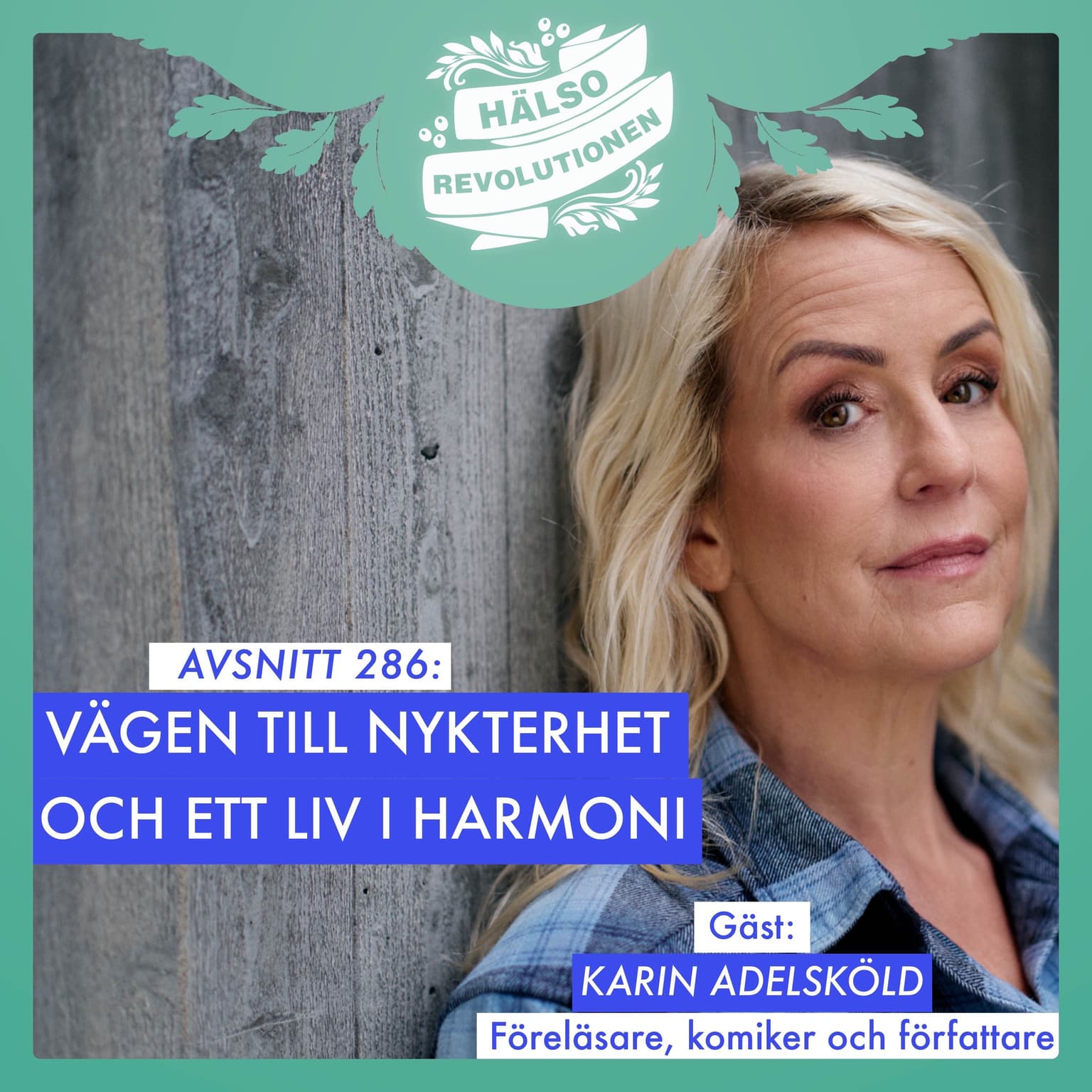AVSNITT 286: VÄGEN TILL NYKTERHET OCH ETT NYTT HARMONISKT LIV! artwork