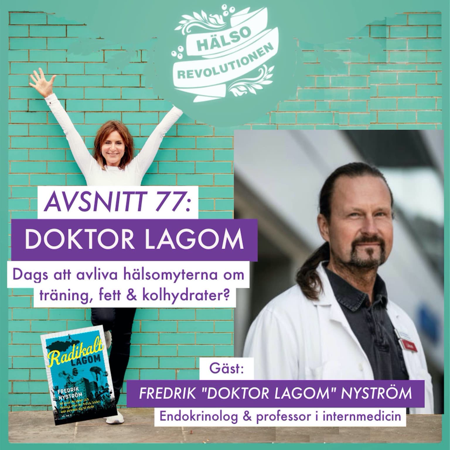 AVSNITT 77: DOKTOR LAGOM – Dags att avliva hälsomyterna om träning? artwork