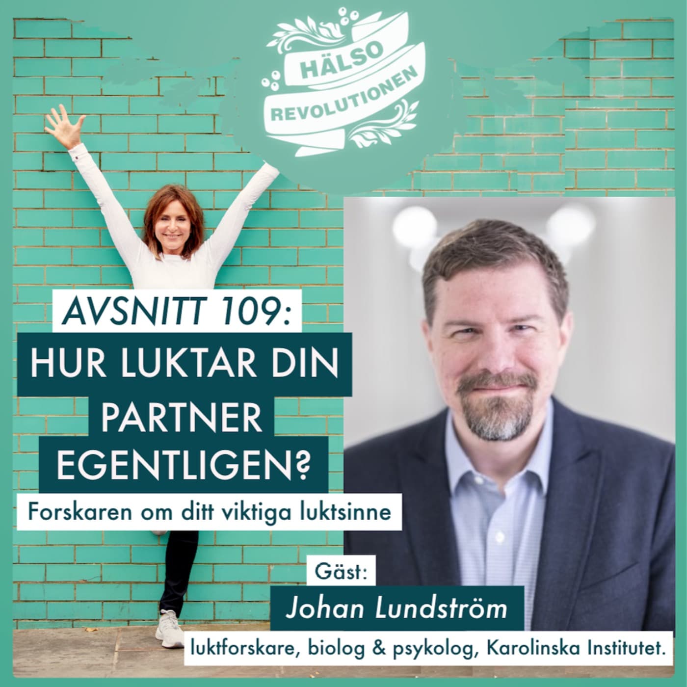AVSNITT 109: DITT FANTASTISKA LUKTSINNE – Vad har lukten att göra med din hälsa? artwork