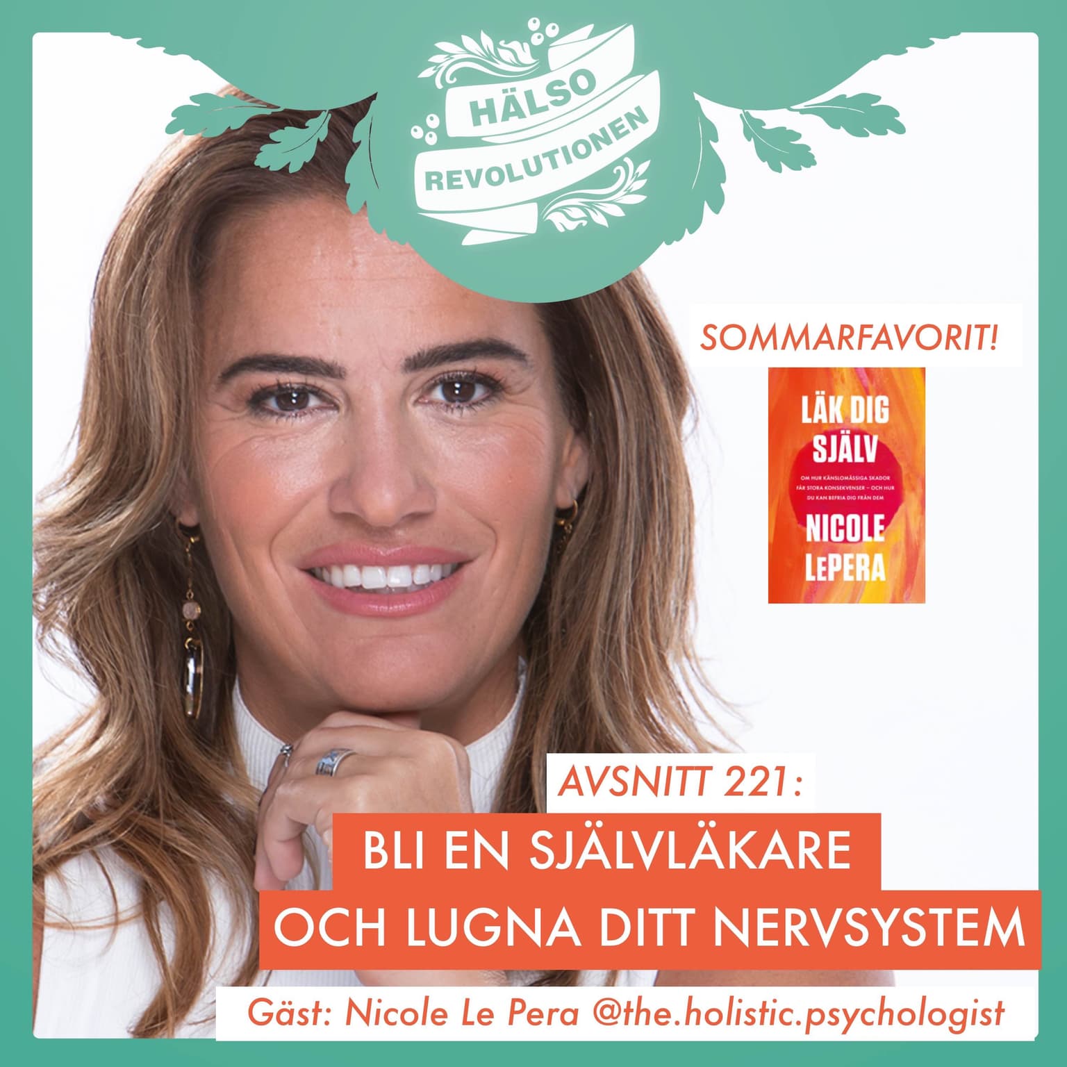 AVSNITT 221: SOMMARFAVORIT! BLI EN SJÄLVLÄKARE OCH LUGNA DITT NERVSYSTEM artwork