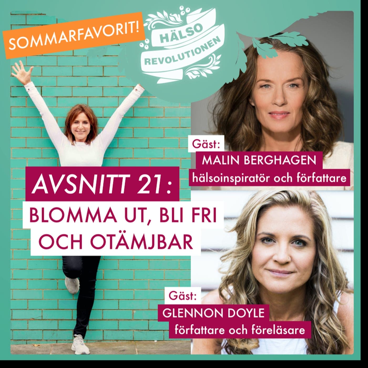 AVSNITT 44: SOMMARFAVORIT I REPRIS! BLOMMA UT, BLI FRI OCH OTÄMJBAR – Hur kan du leva ditt vackraste liv? artwork