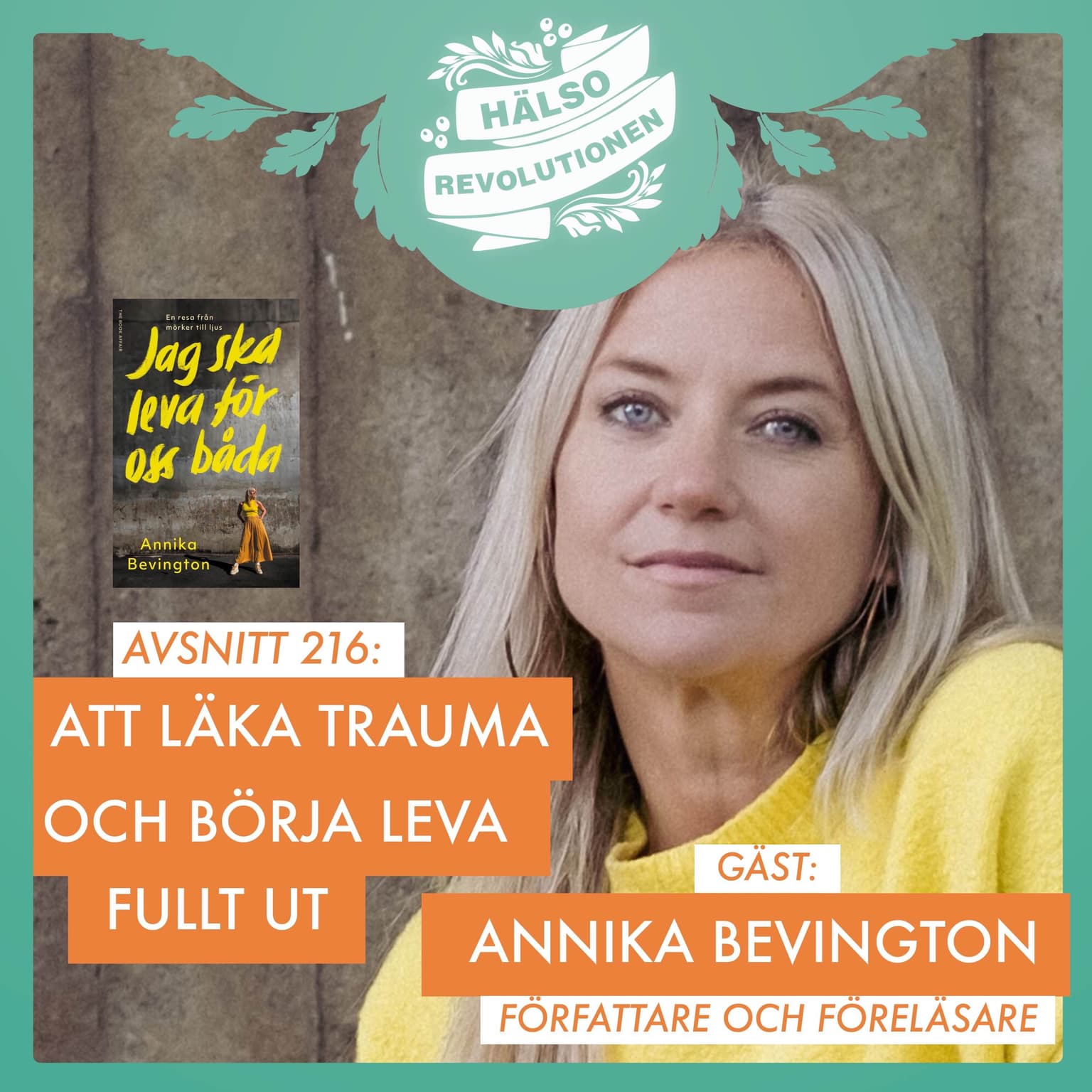 AVSNITT 216: KONSTEN ATT LÄKA TRAUMA OCH LEVA LIVET FULLT UT artwork
