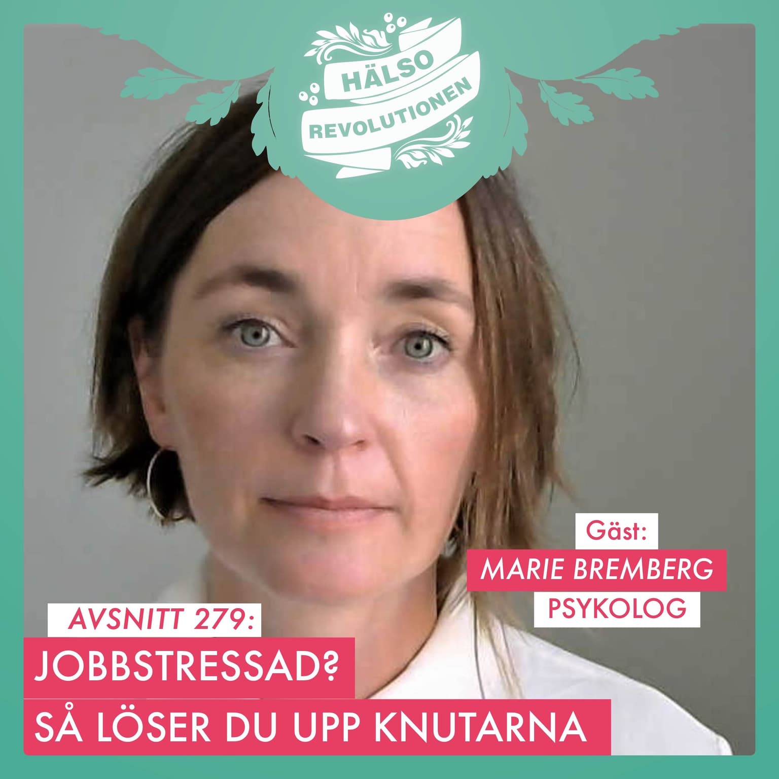 AVSNITT 279: JOBBSTRESSAD? SÅ LÖSER DU UPP KNUTARNA – PSYKOLOGENS BÄSTA TIPS artwork