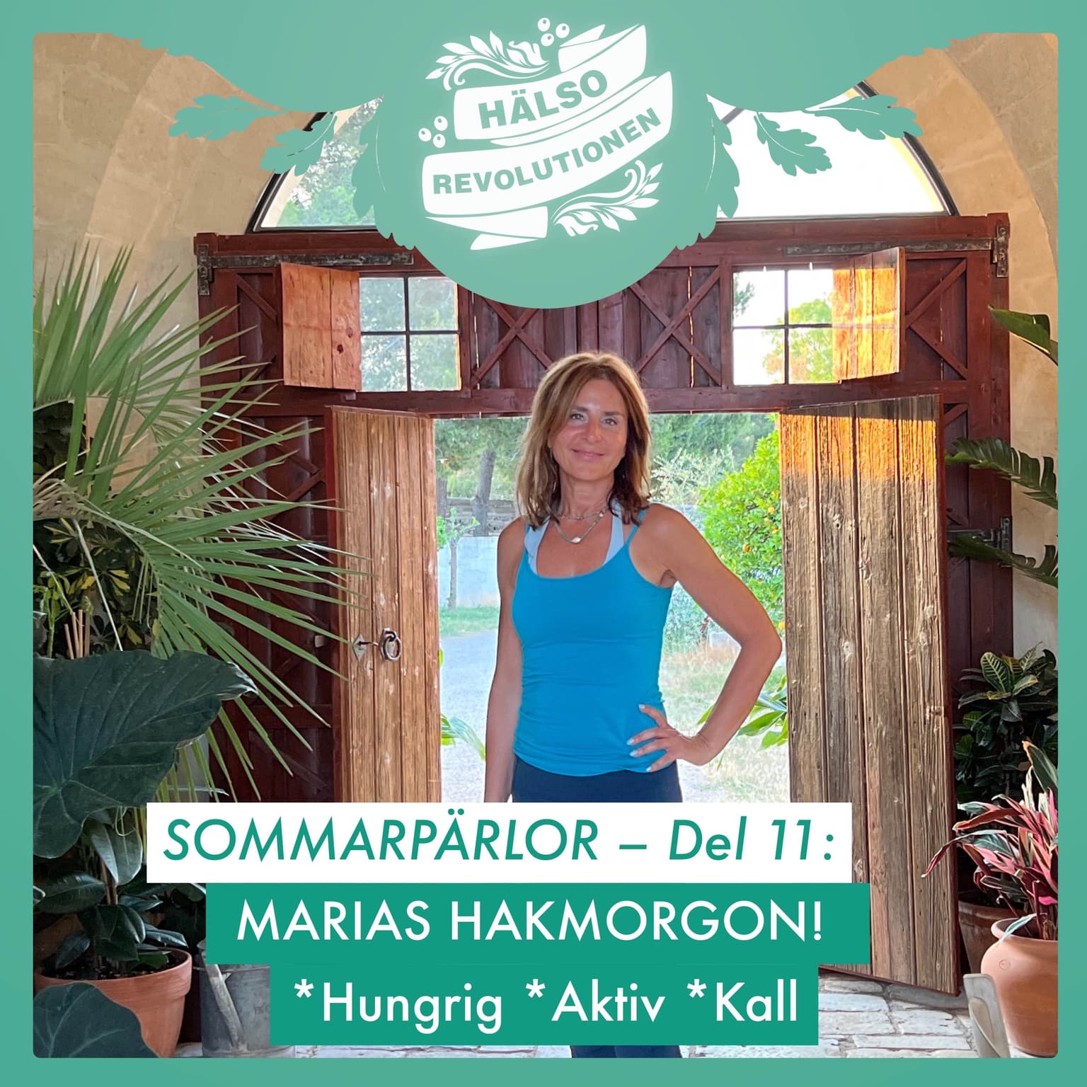 SOMMARPÄRLOR DEL 11: MARIAS HAK-MORGON FÖR LÅNGLEVNAD artwork