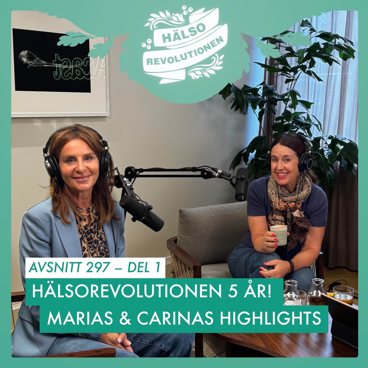 AVSNITT 297: HÄLSOREVOLUTIONENS 5-ÅRSJUBILEUM-DEL 1 artwork
