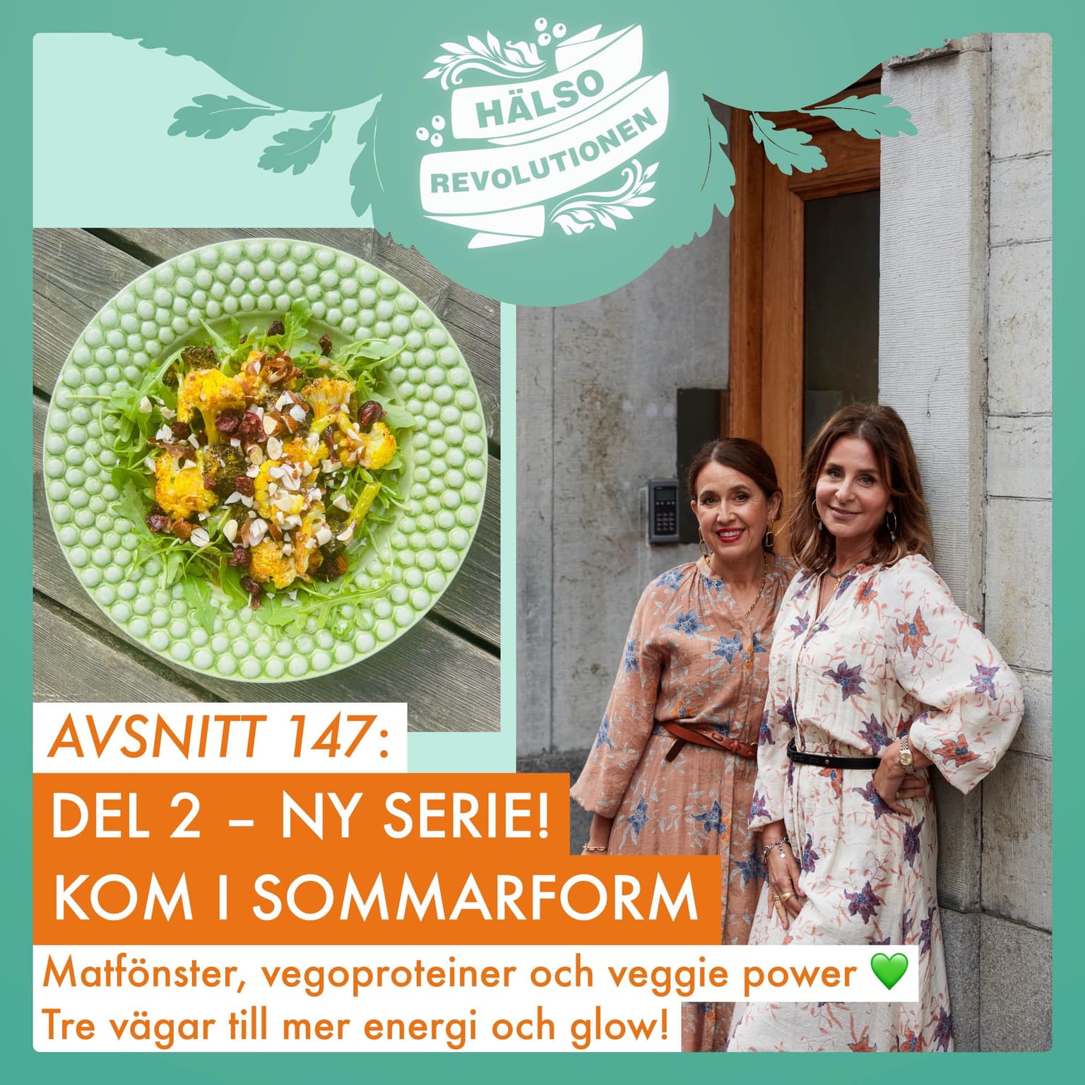 AVSNITT 147 KOM I SOMMARFORM! DEL 2: Matfönster, vegoproteiner och veggiepower artwork