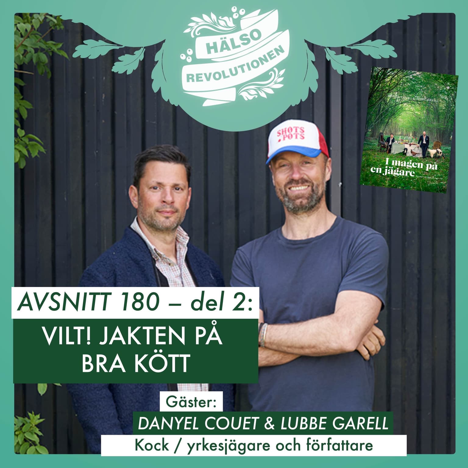 AVSNITT 180 – DEL 2: HEJ VILT! JAKTEN PÅ BRA KÖTT artwork