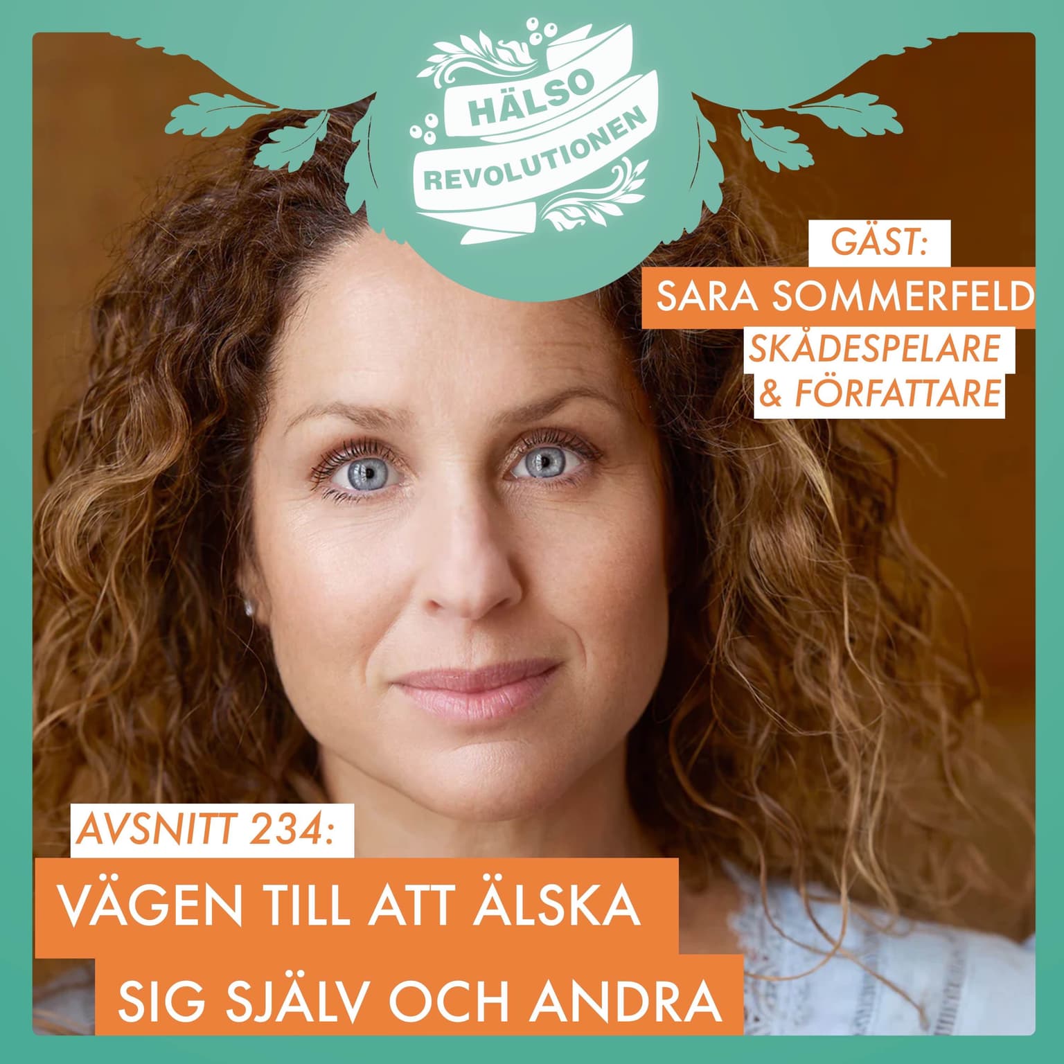 AVSNITT 234: VÄGEN TILL ATT ÄLSKA SIG SJÄLV OCH ANDRA artwork
