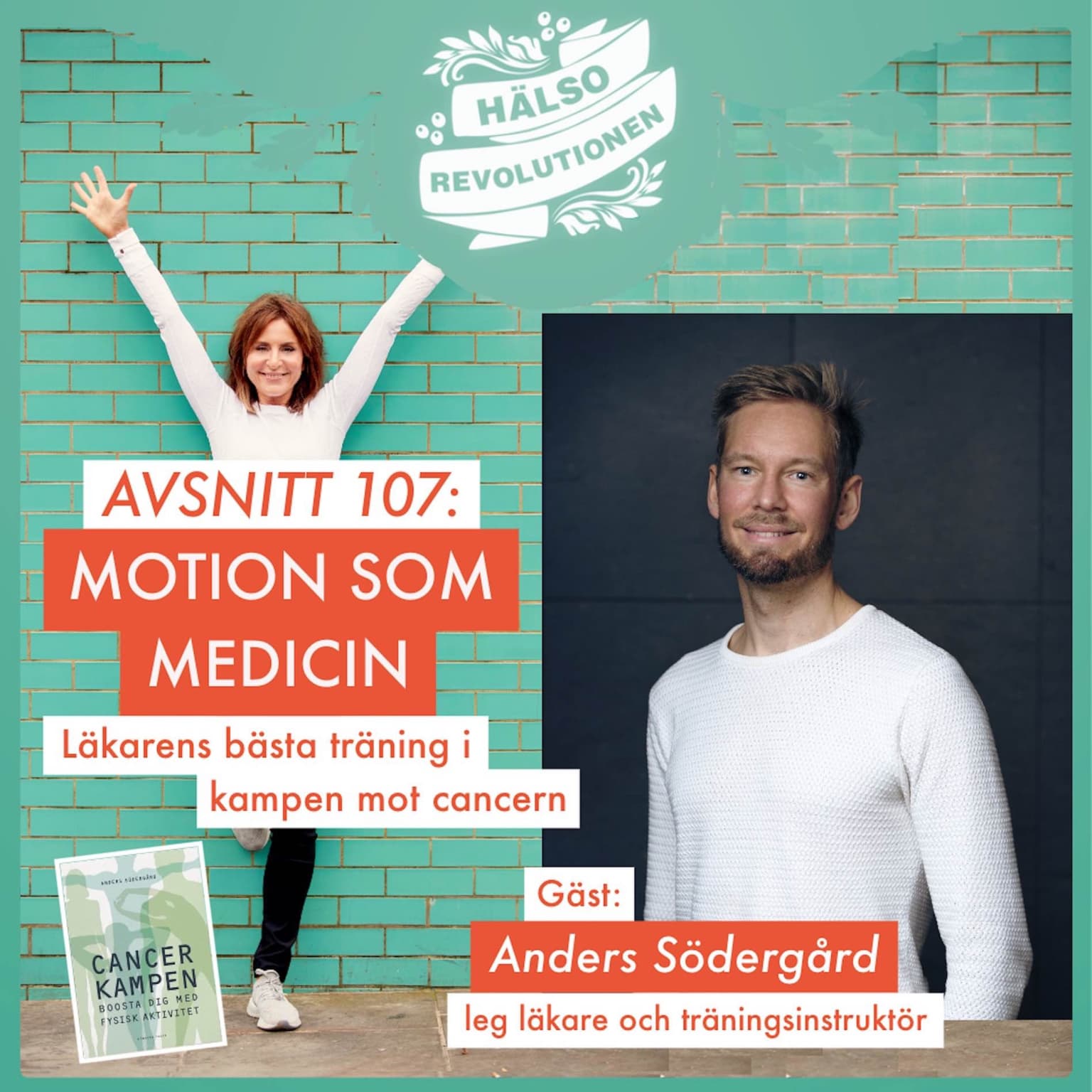 AVSNITT 107: MOTION SOM MEDICIN – Läkarens bästa träning i kampen mot cancern artwork