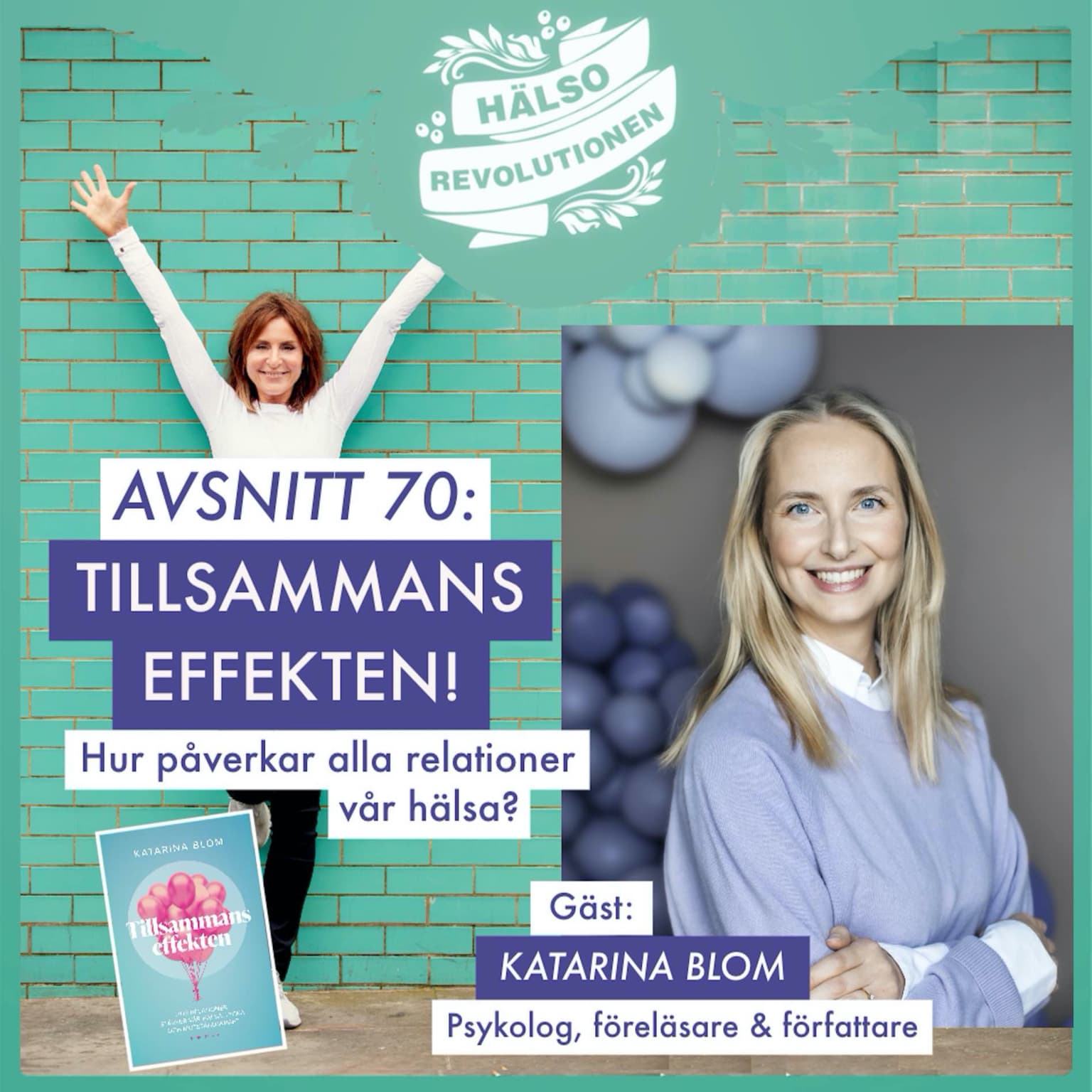 AVSNITT 70: TILLSAMMANSEFFEKTEN! Hur påverkar relationer vår hälsa? artwork