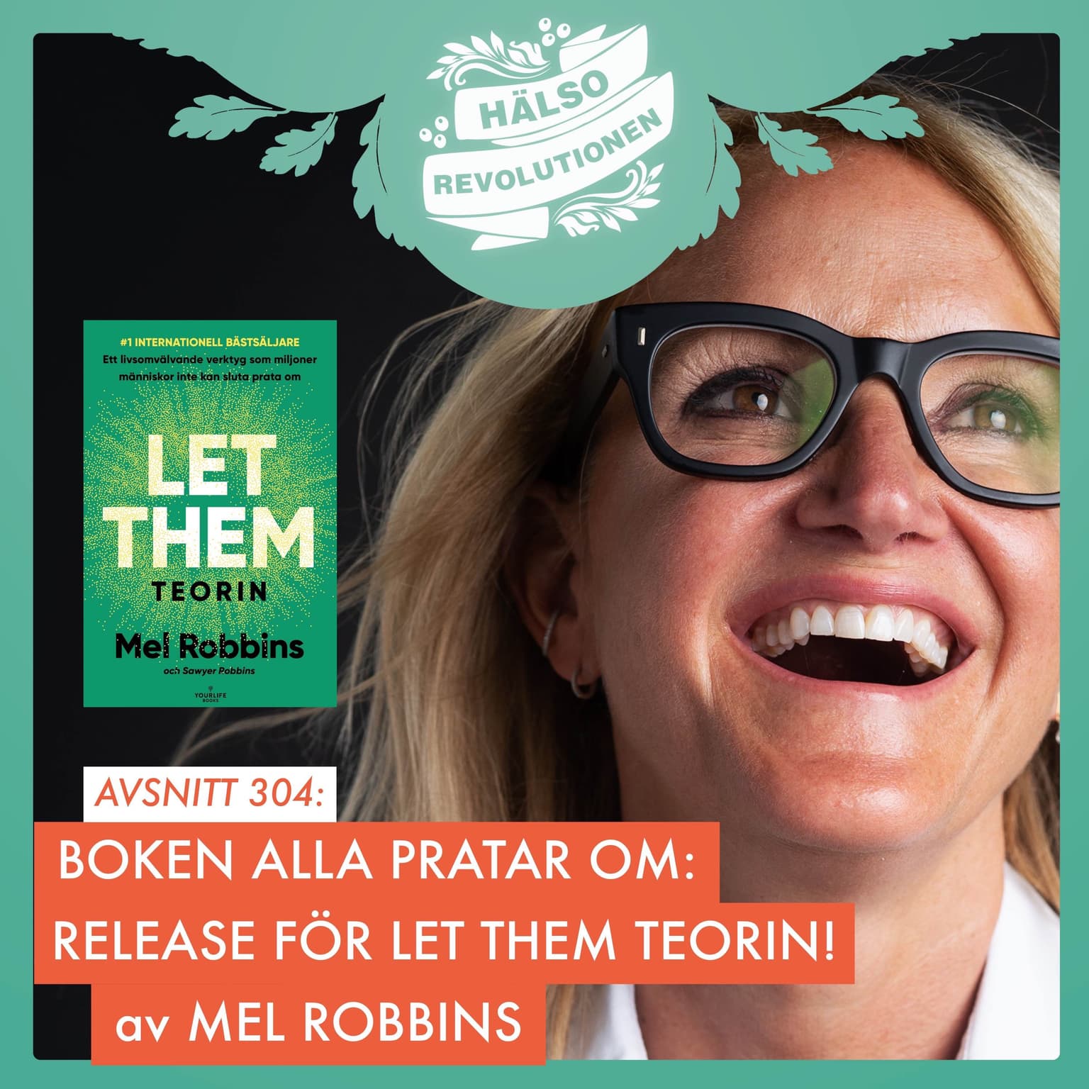 BOKEN ALLA PRATAR OM! RELEASE FÖR LET THEM-TEORIN AV MEL ROBBINS artwork