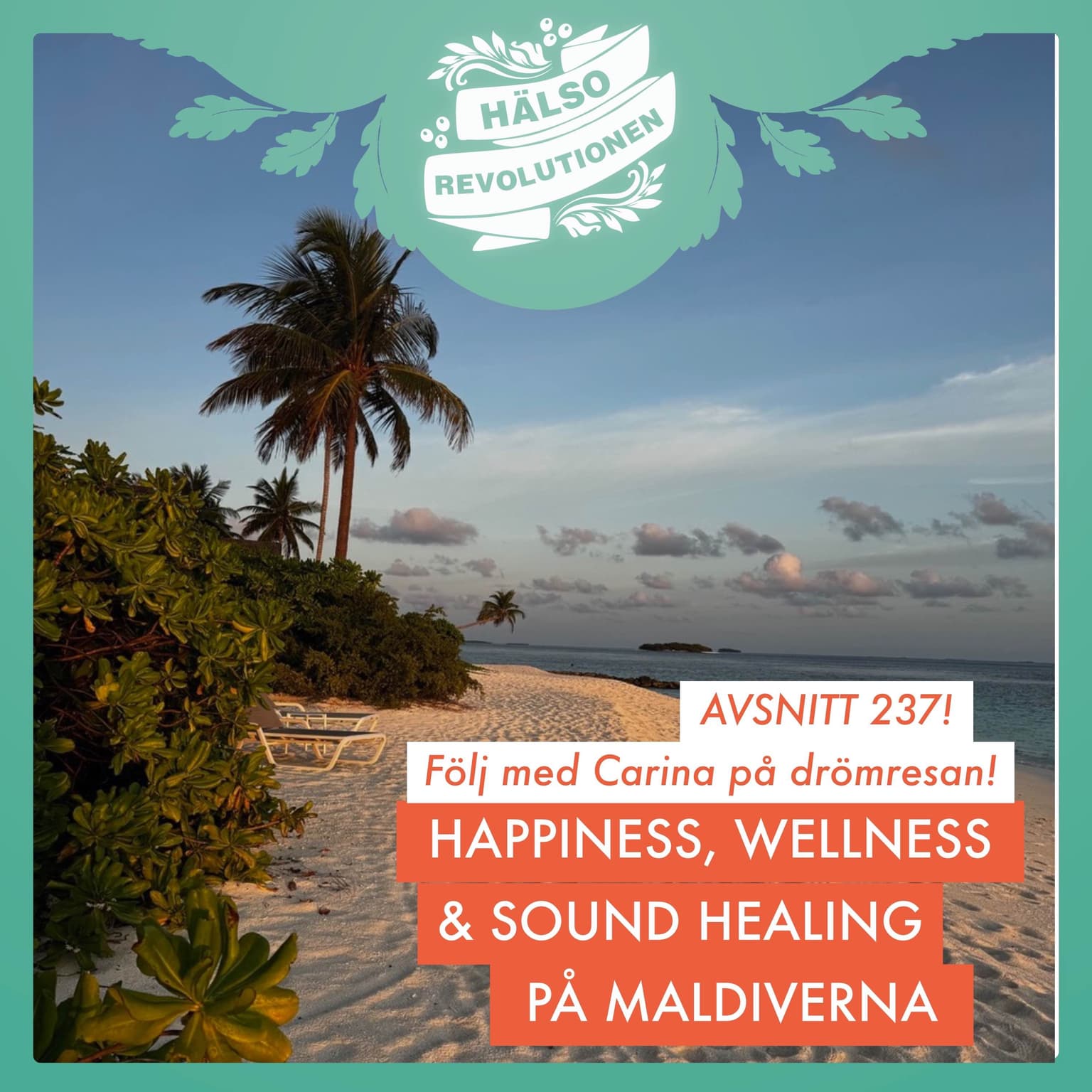 AVSNITT 237: HAPPINESS, WELLNESS OCH SOUNDHEALING artwork