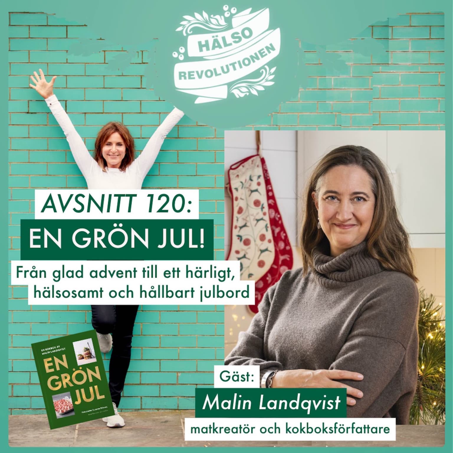 AVSNITT 120: EN GRÖN JUL – Från glad advent till ett härligt, hälsosamt och hållbart julbord artwork