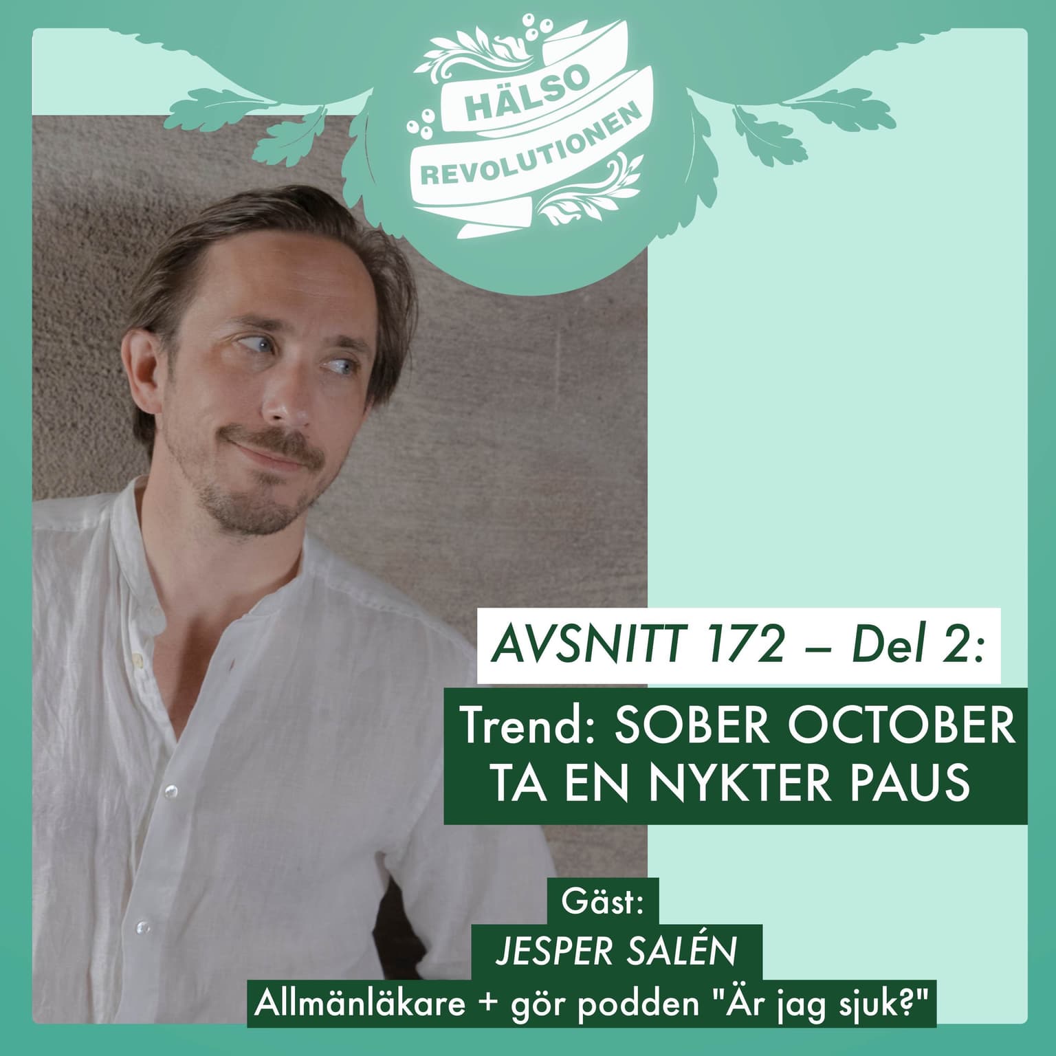 AVSNITT 172 – DEL 2: SOBER OCTOBER? MÖT LÄKAREN SOM TOG EN NYKTER PAUS artwork