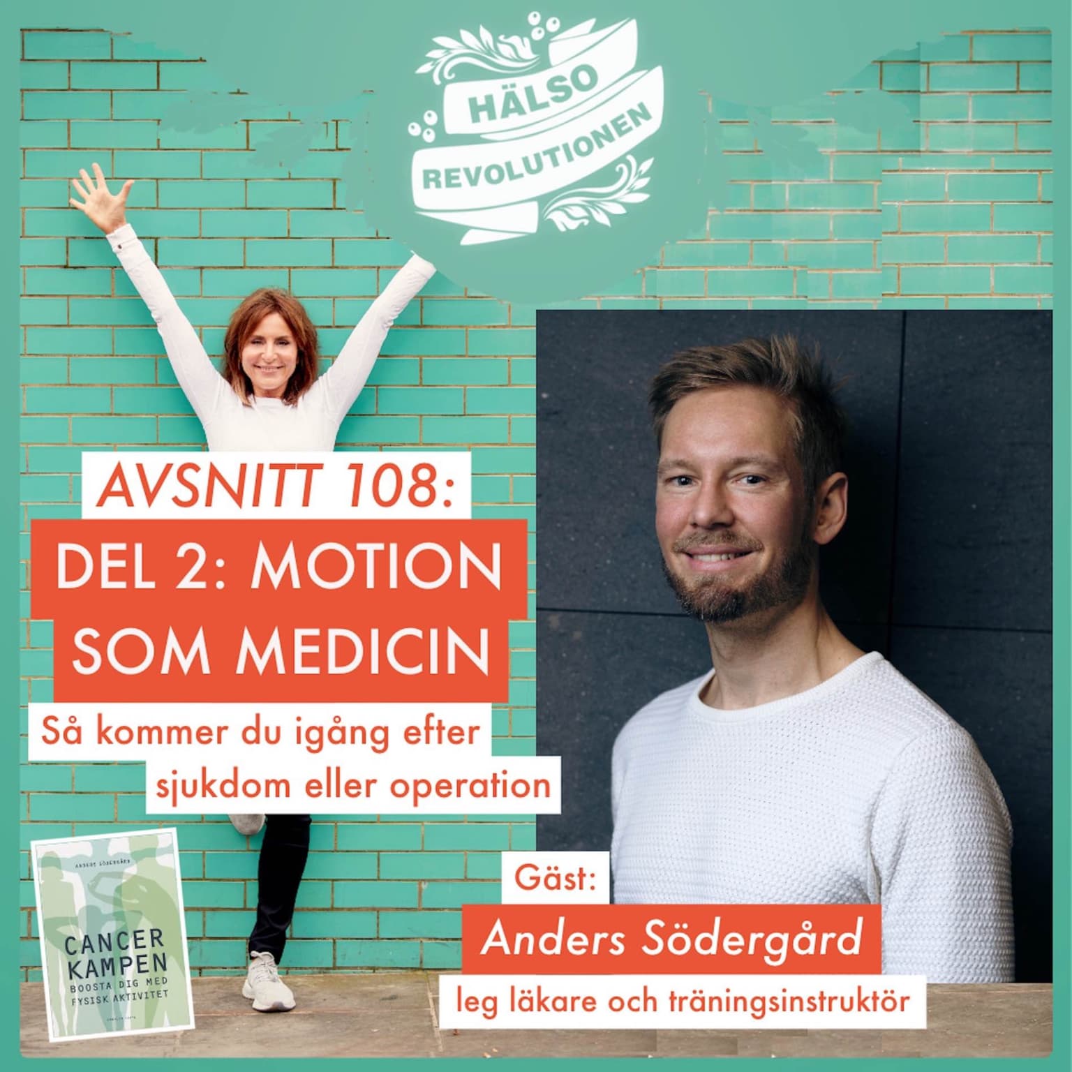 AVSNITT 108: DEL 2/ MOTION SOM MEDICIN – Kom igång efter sjukdom eller operation artwork