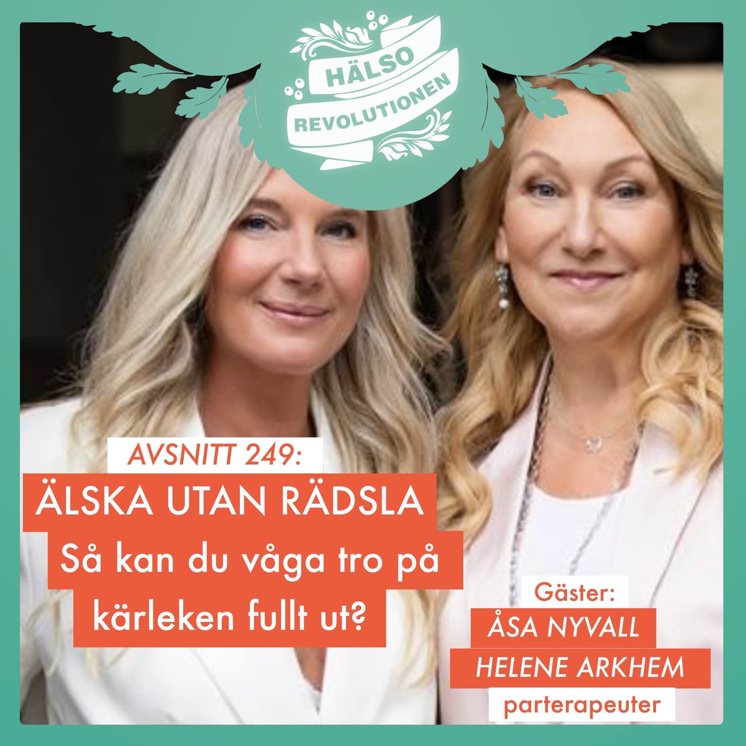 AVSNITT 249: ÄLSKA UTAN RÄDSLA – Så kan du våga tro på kärleken fullt ut? artwork