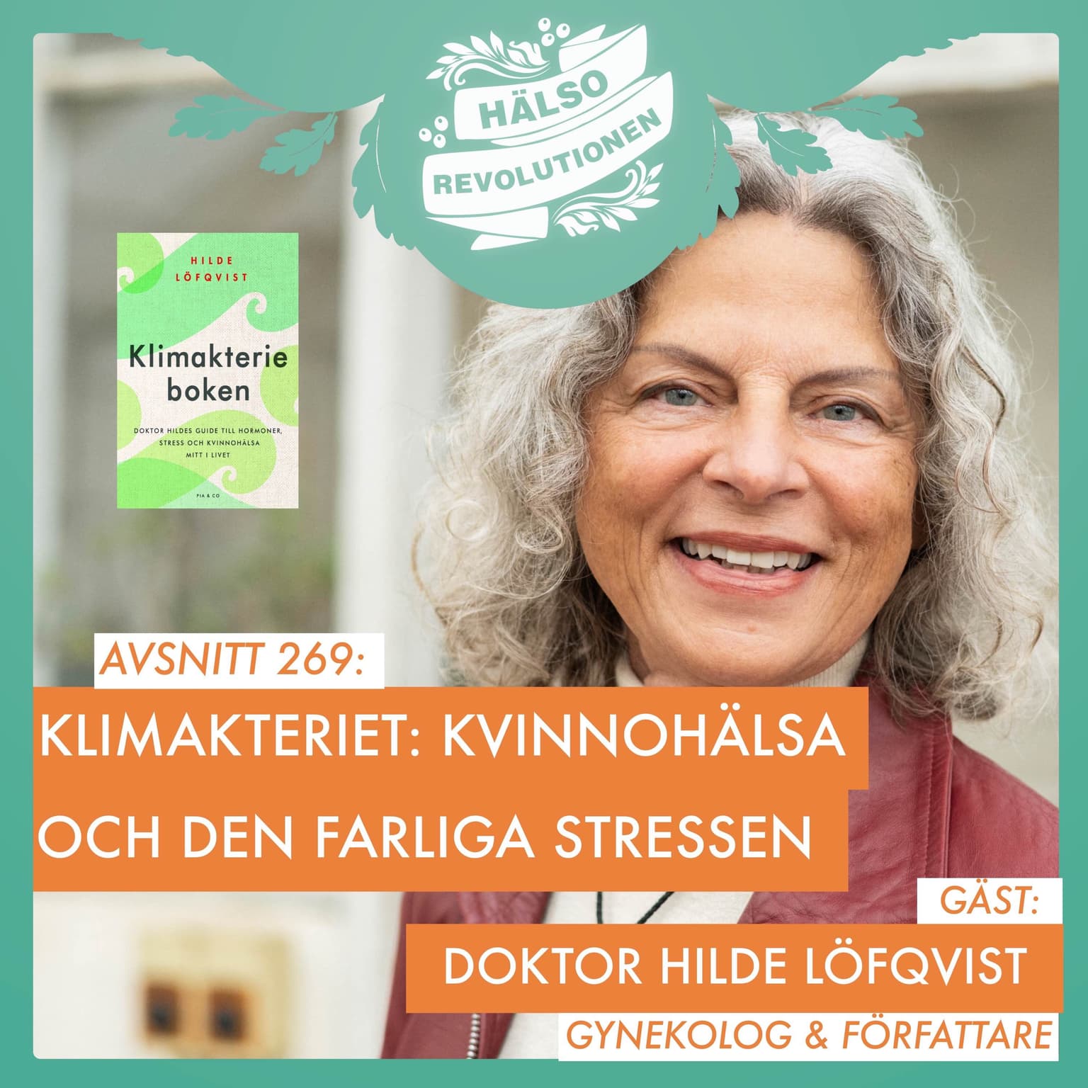 AVSNITT 269: HUR KAN VI BRYTA DEN FARLIGA STRESSEN FÖR KVINNOR MITT I LIVET? artwork