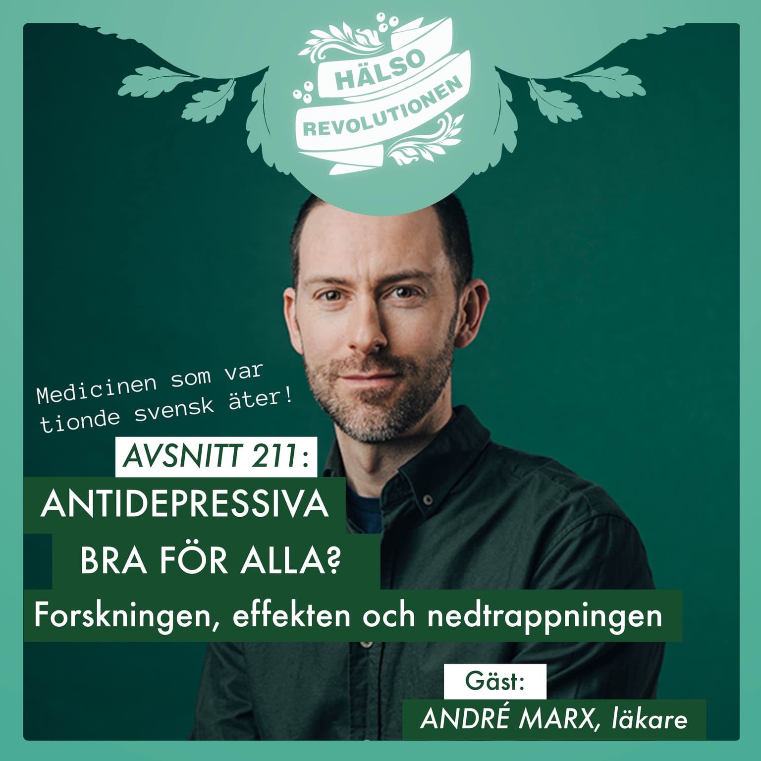 AVSNITT 211: ANTIDEPRESSIVA, BRA FÖR ALLA? LÄKAREN OM FORSKNINGEN, EFFEKTEN OCH NEDTRAPPNINGEN artwork
