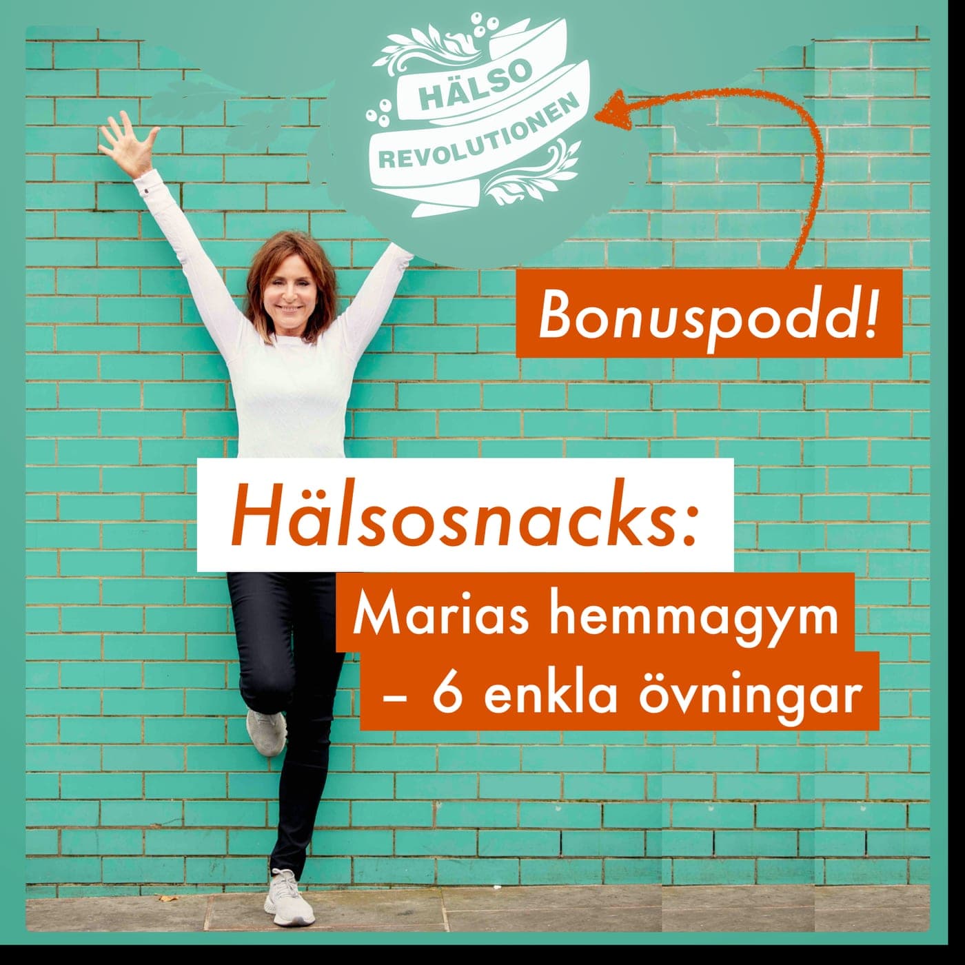 MÅNDAGSBONUS! Hälsosnacks! Marias hemmagym – 6 enkla övningar för mental styrka artwork