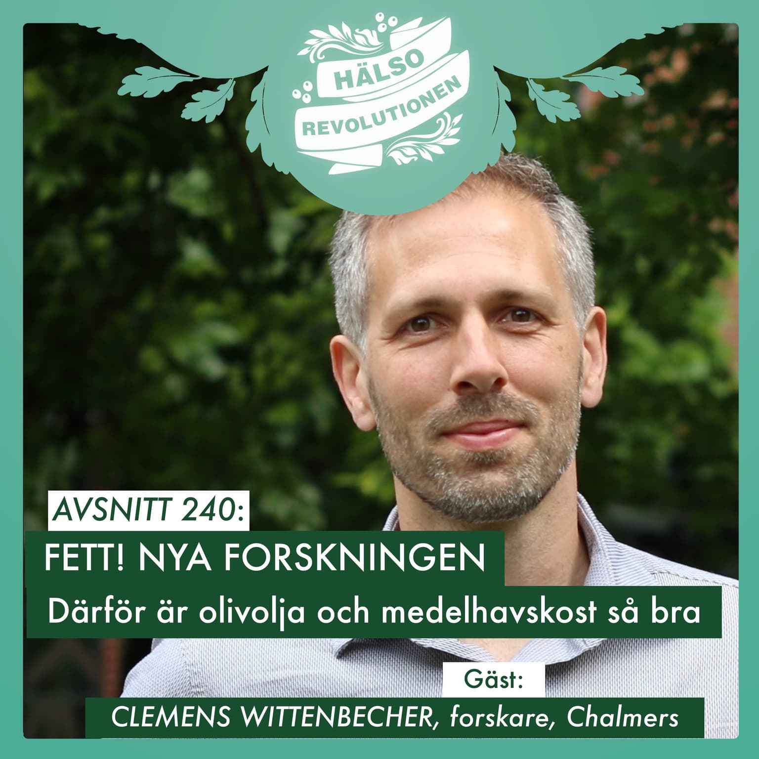 AVSNITT 240: FETT! OLIVOLJA OCH MEDELHAVSKOST – NYA FORSKNINGEN SOM VISAR VARFÖR DET ÄR SÅ BRA artwork