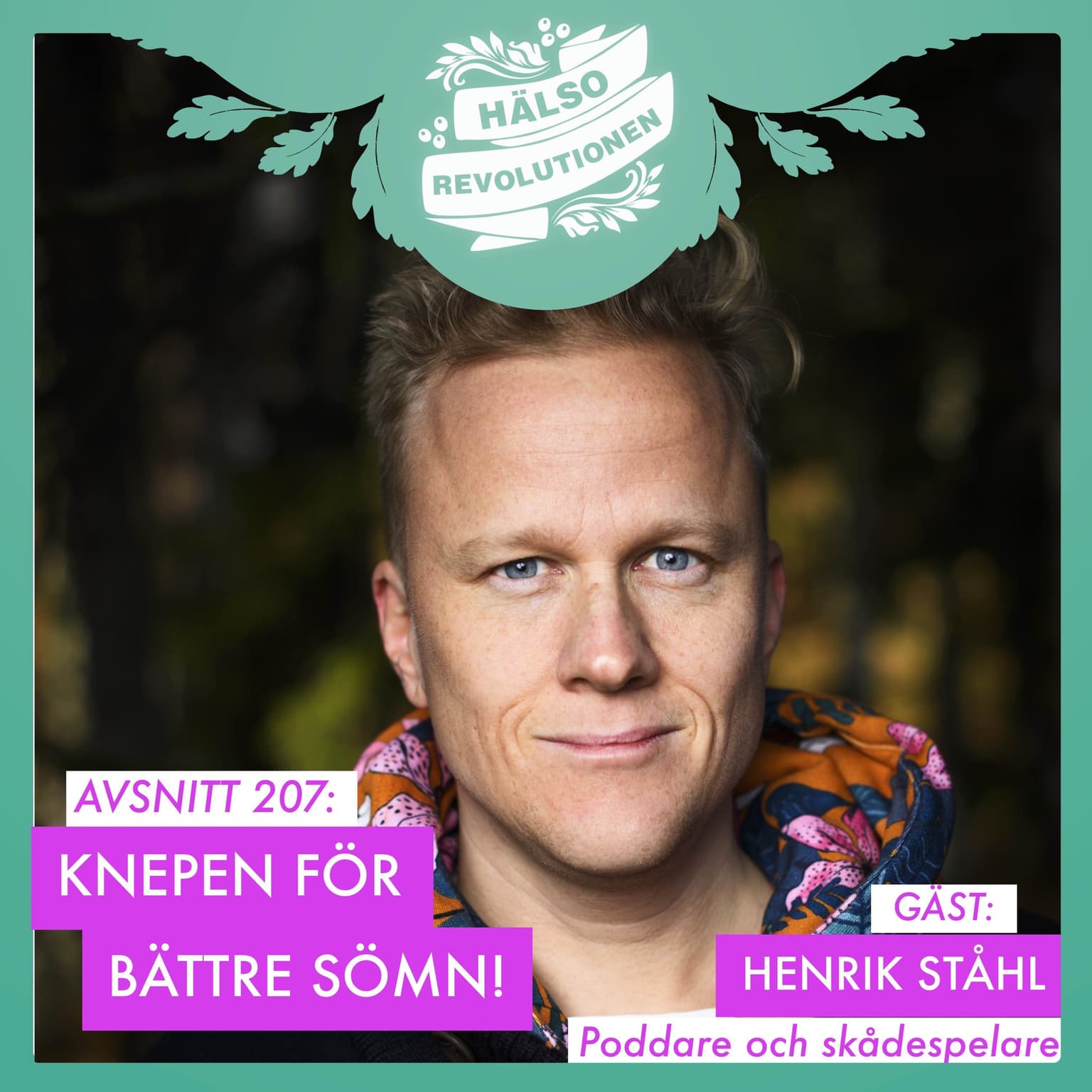 AVSNITT 207: BLI VÄN MED DIN SÖMN – Henrik Ståhls bästa tips artwork