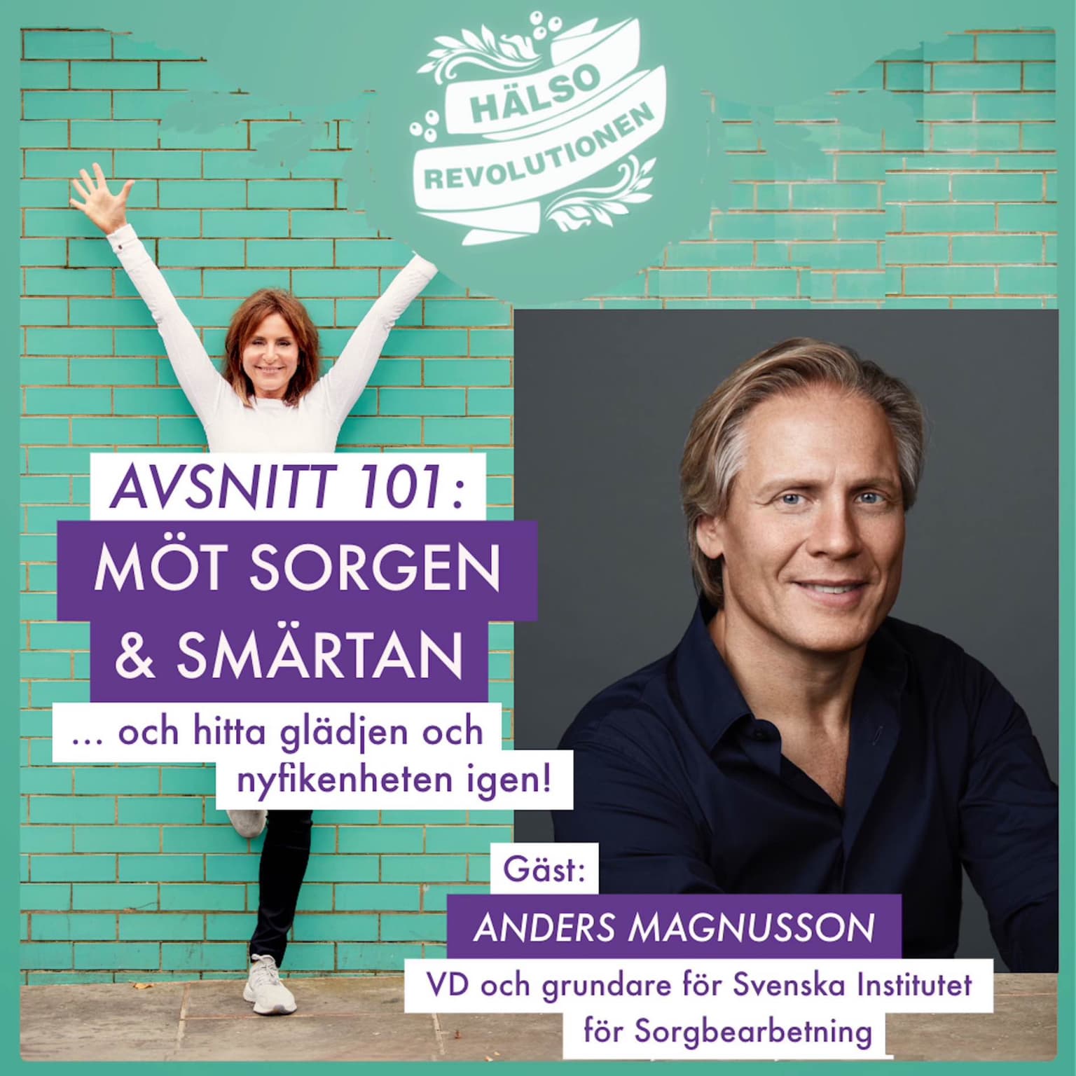 AVSNITT 101: MÖT SORGEN OCH SMÄRTAN... och hitta glädjen och nyfikenheten igen! artwork