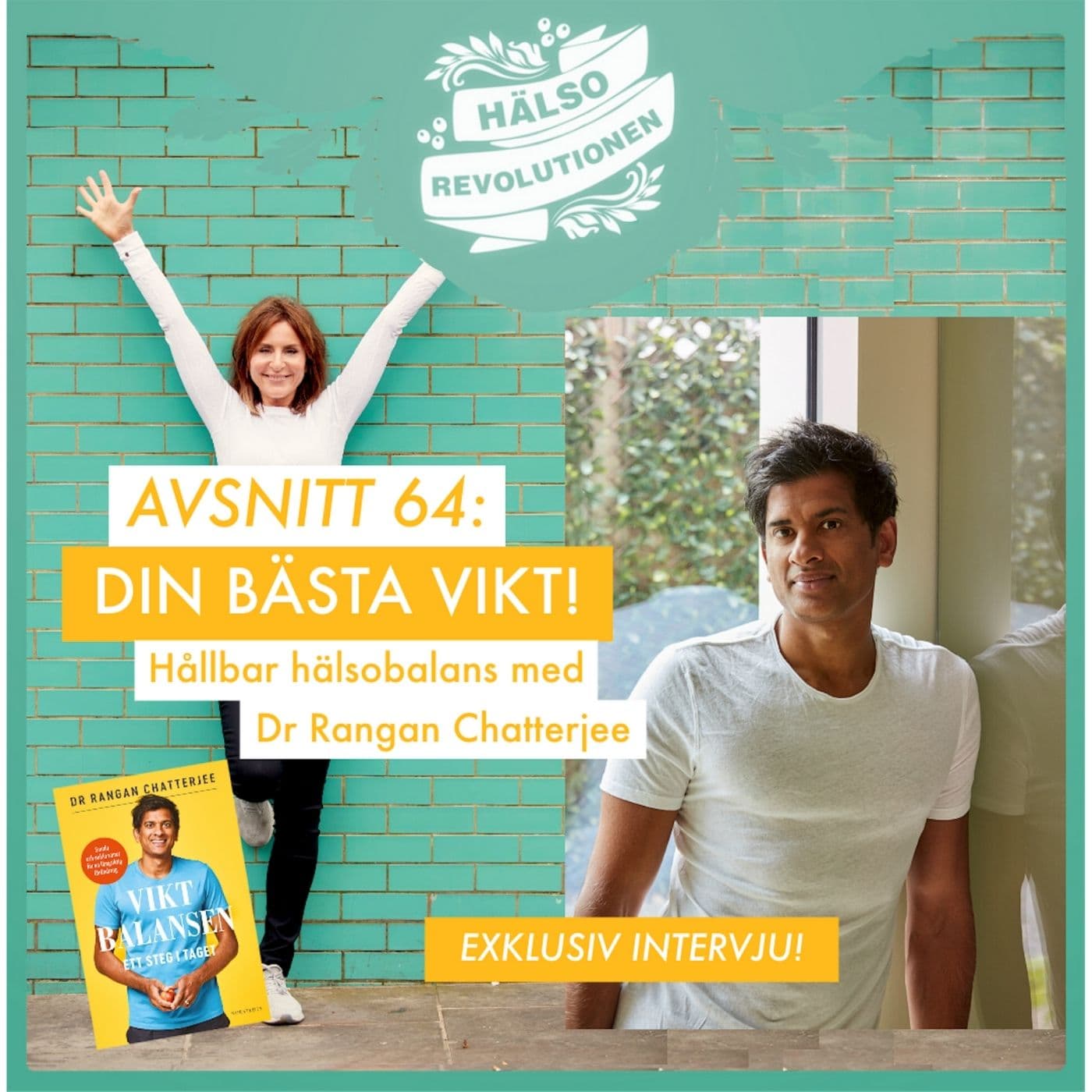 AVSNITT 64: DIN BÄSTA VIKT – Hälsobalans med Dr Rangan Chatterjee artwork