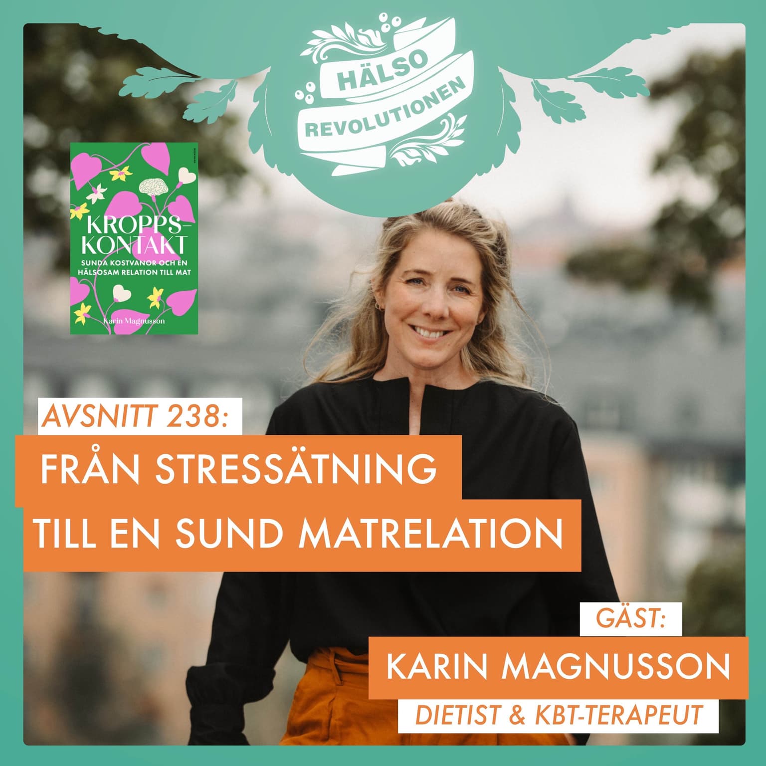 AVSNITT 238: FRÅN STRESSÄTNING TILL EN SUND RELATION TILL MAT artwork