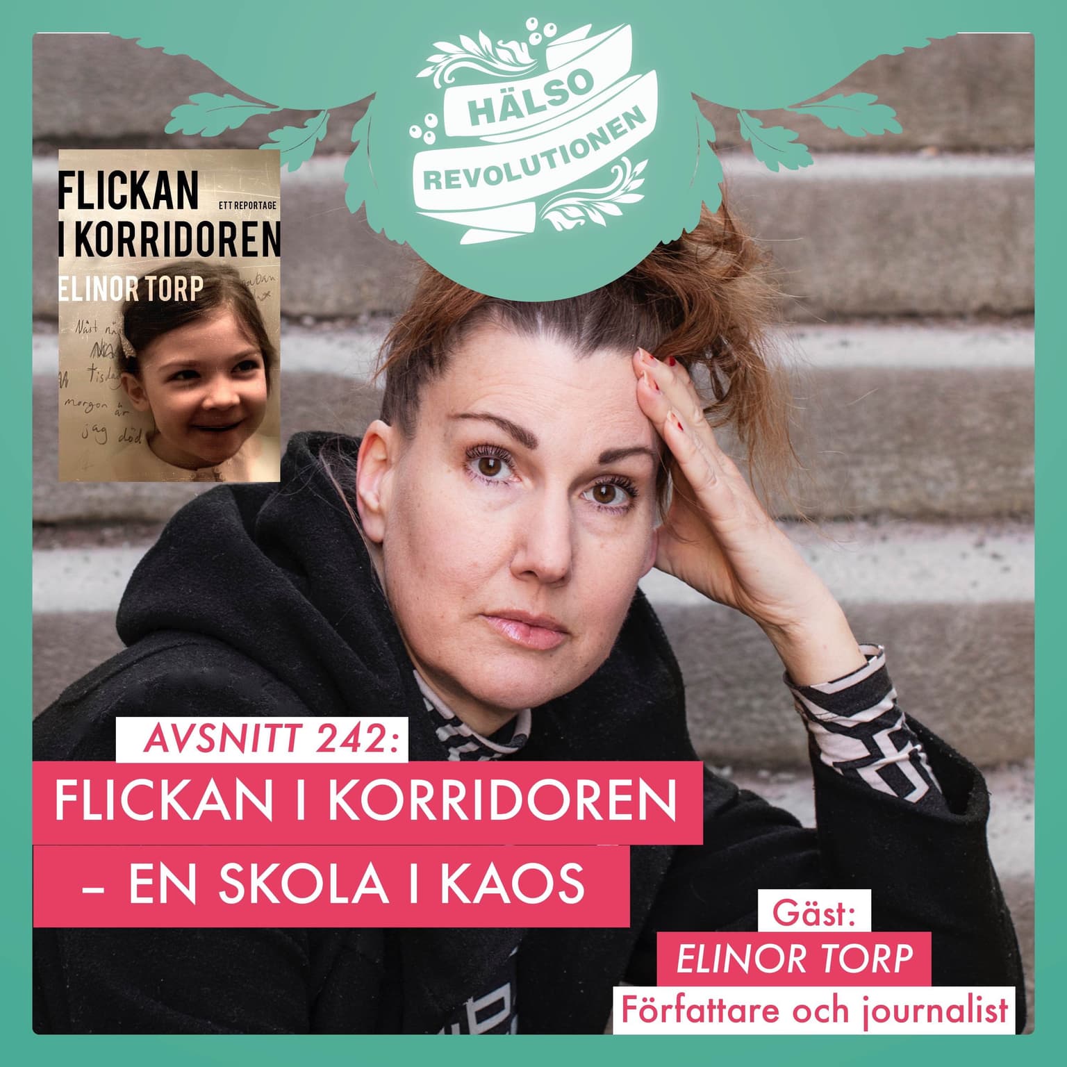 AVSNITT 242: FLICKAN I KORRIDOREN – RAPPORT FRÅN EN SKOLA I KAOS artwork