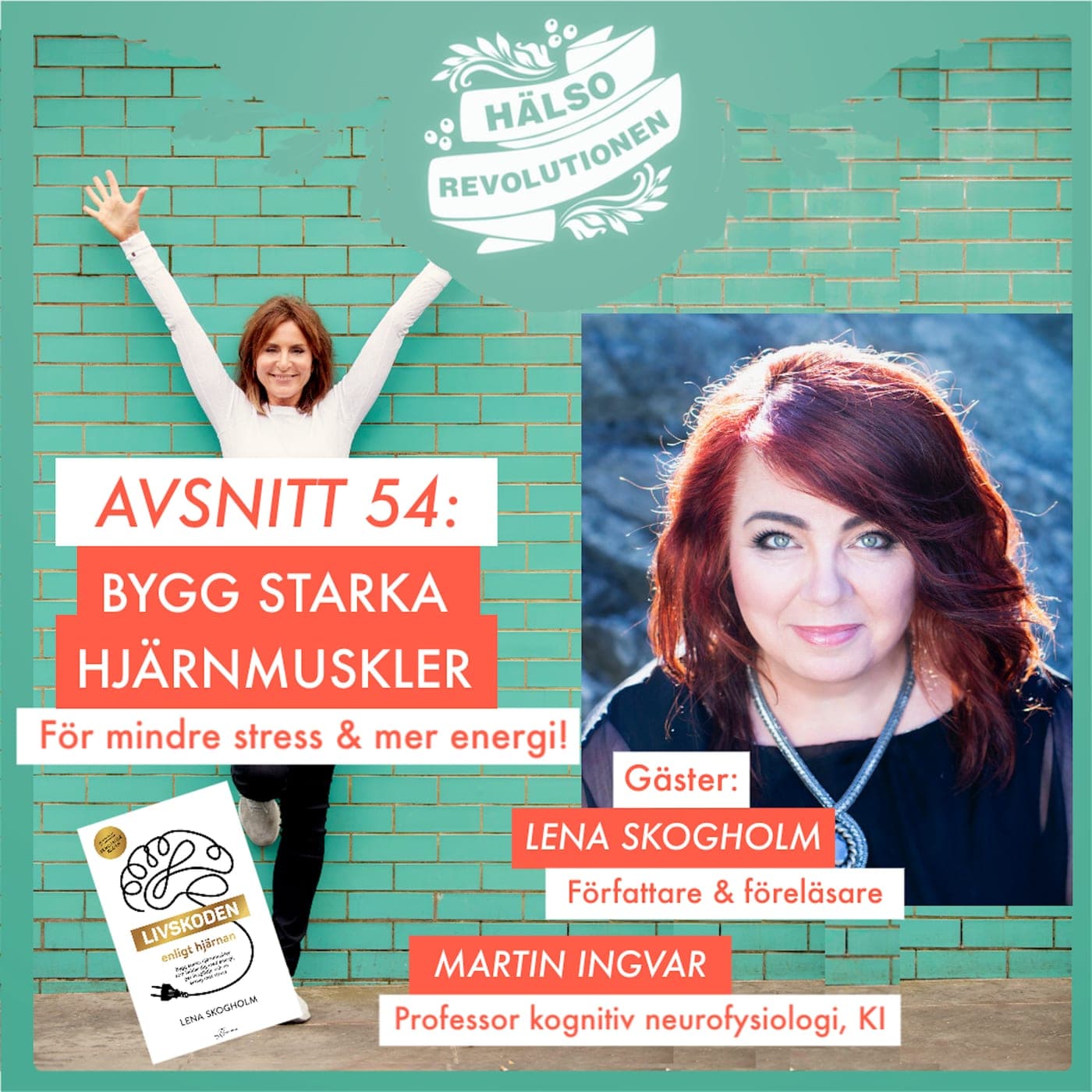 AVSNITT 54: BYGG STARKA HJÄRNMUSKLER – För mindre stress och mer energi! artwork