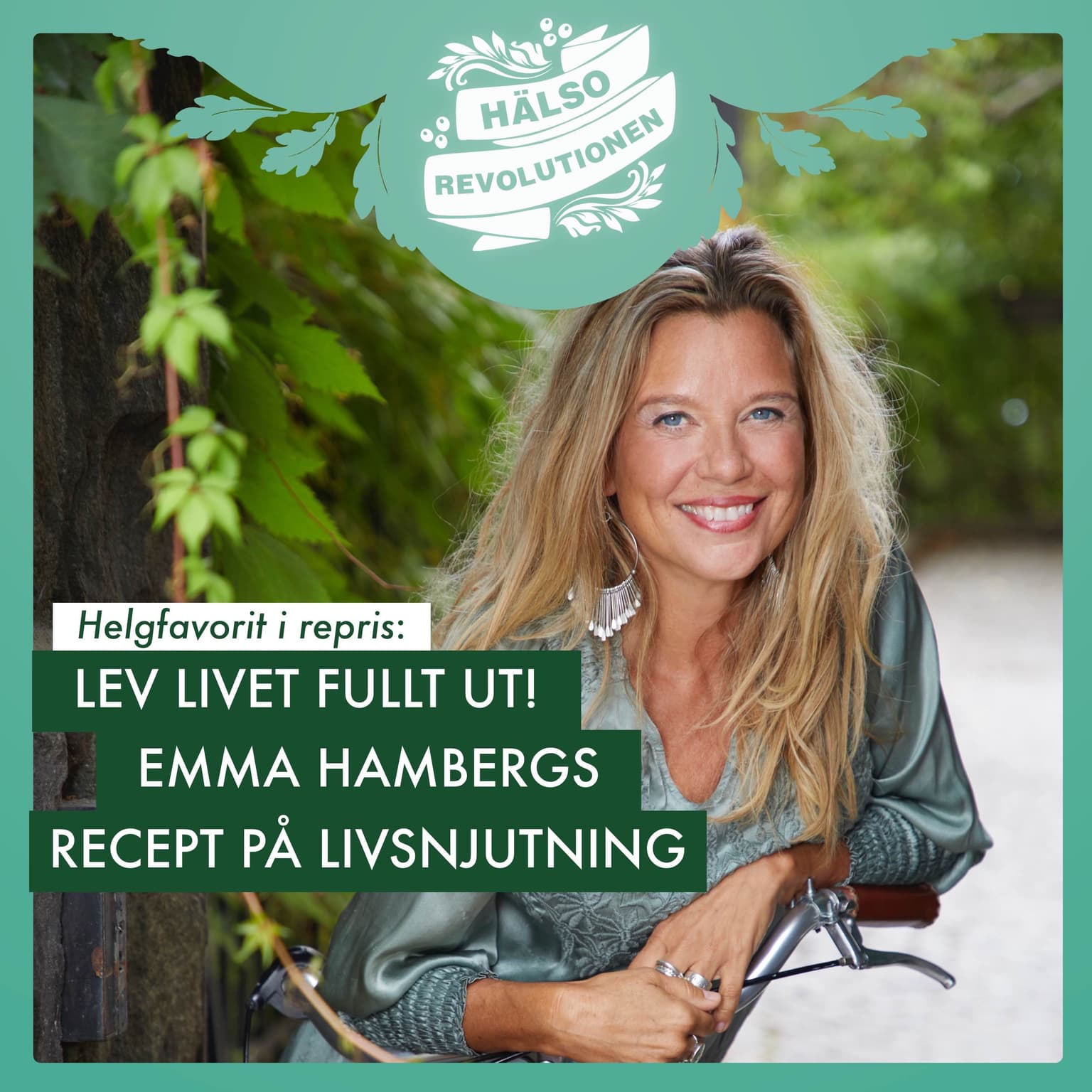 HELGFAVORIT I REPRIS! LEV LIVET FULLT UT! Emma Hambergs recept på hängiven livsnjutning artwork