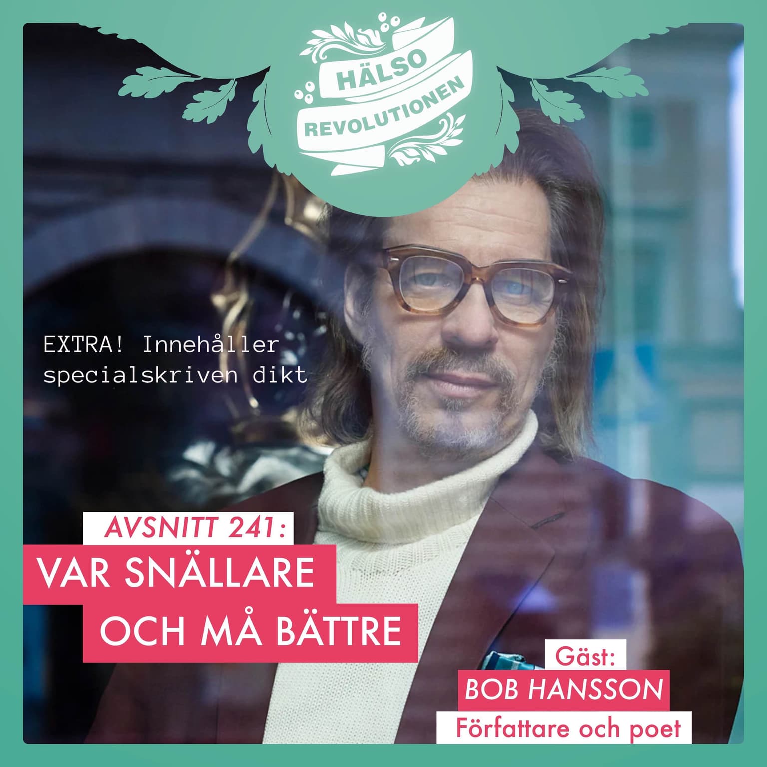 AVSNITT 241: VAR SNÄLLARE – MÅ BÄTTRE artwork
