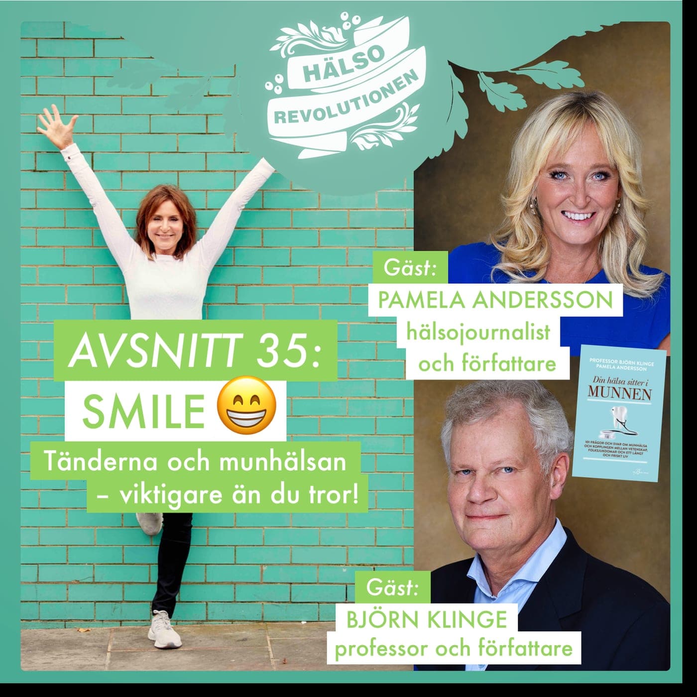AVSNITT 35: SMILE 😀 Tänderna och munhälsan avslöjar mer än du tror! artwork