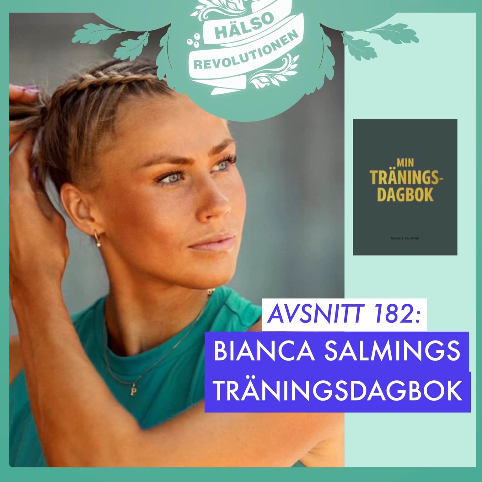 AVSNITT 182: BIANCA SALMINGS TRÄNINGSDAGBOK artwork