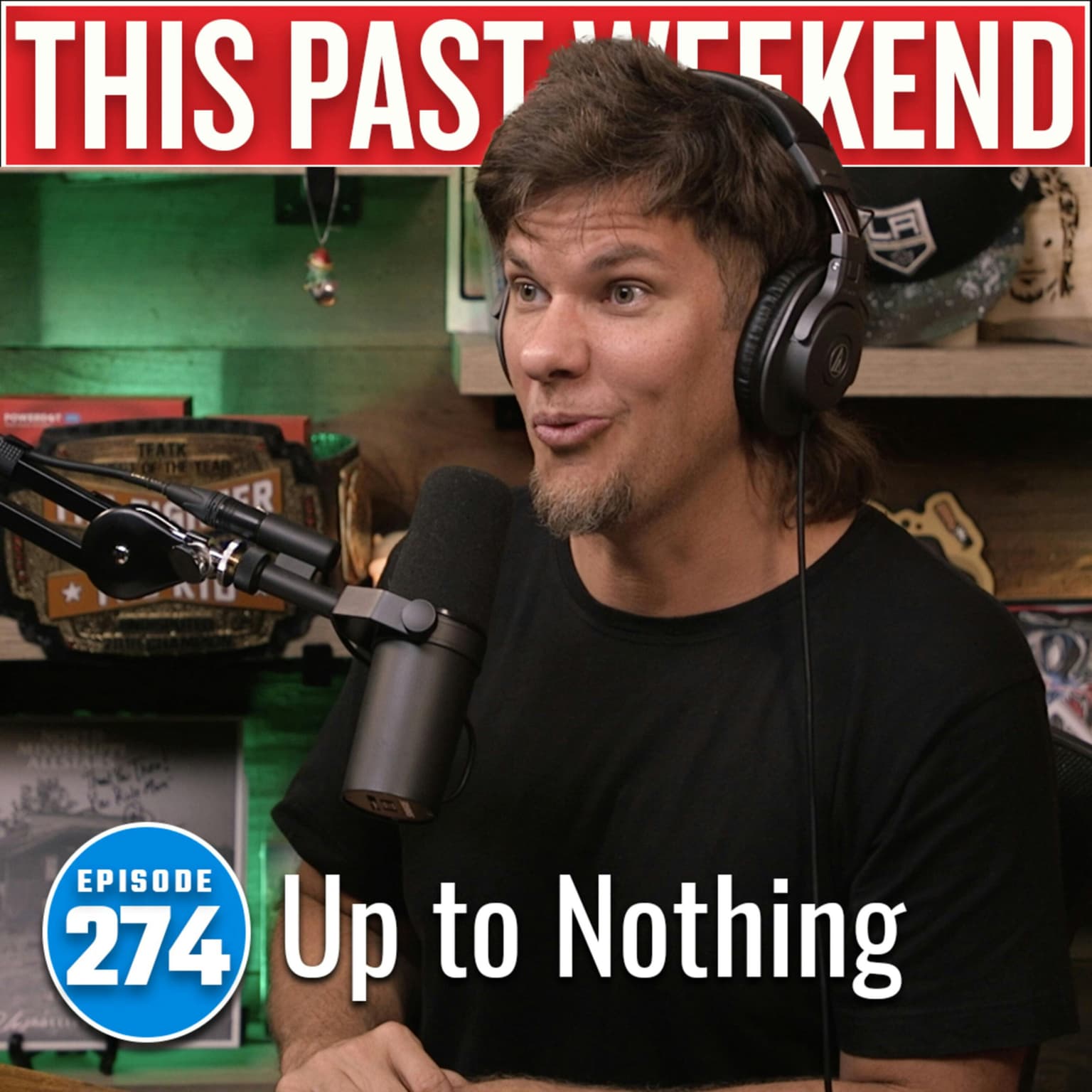 Up to Nothing | This Past Weekend #274 artwork