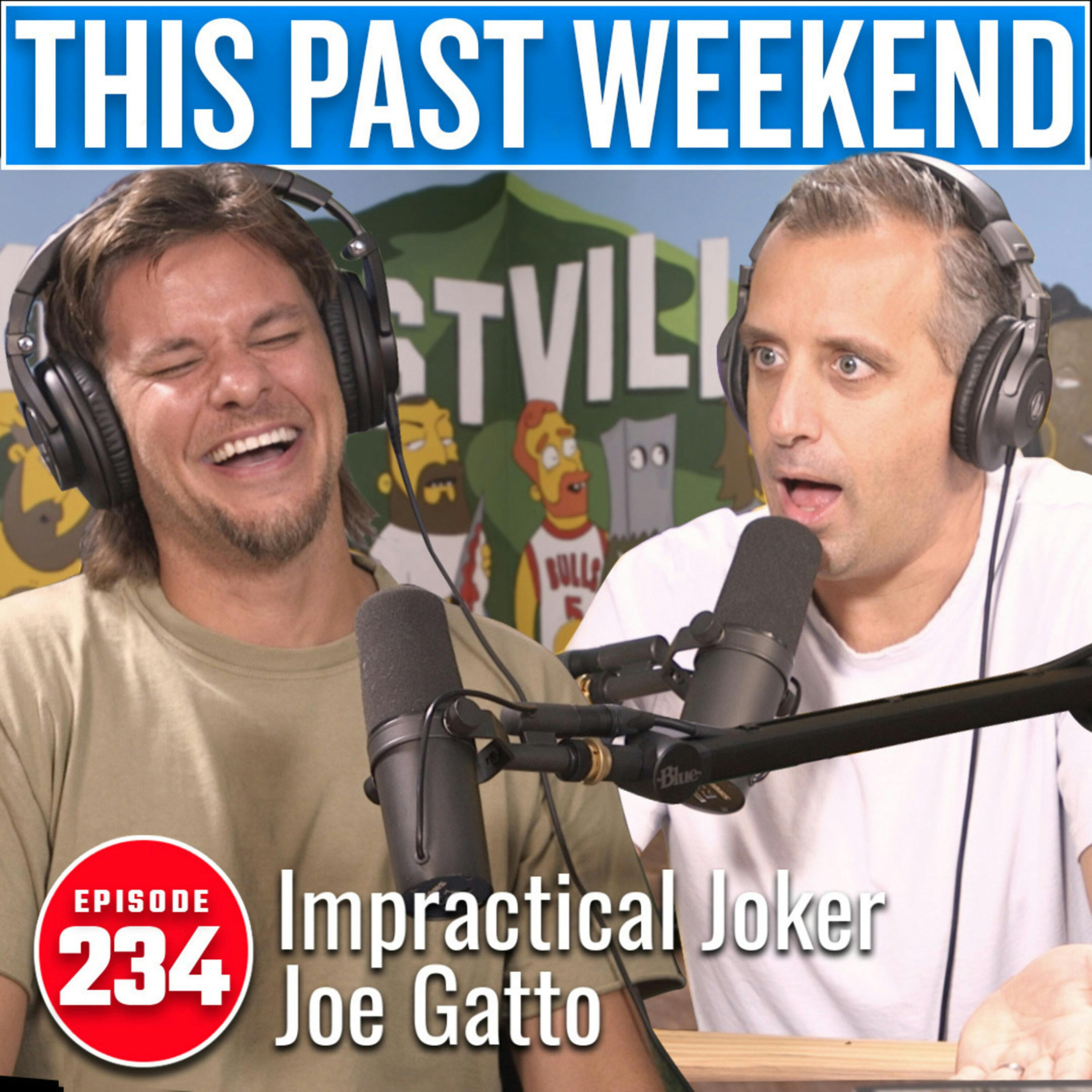 Impractical Joker Joe Gatto | This Past Weekend #234 artwork