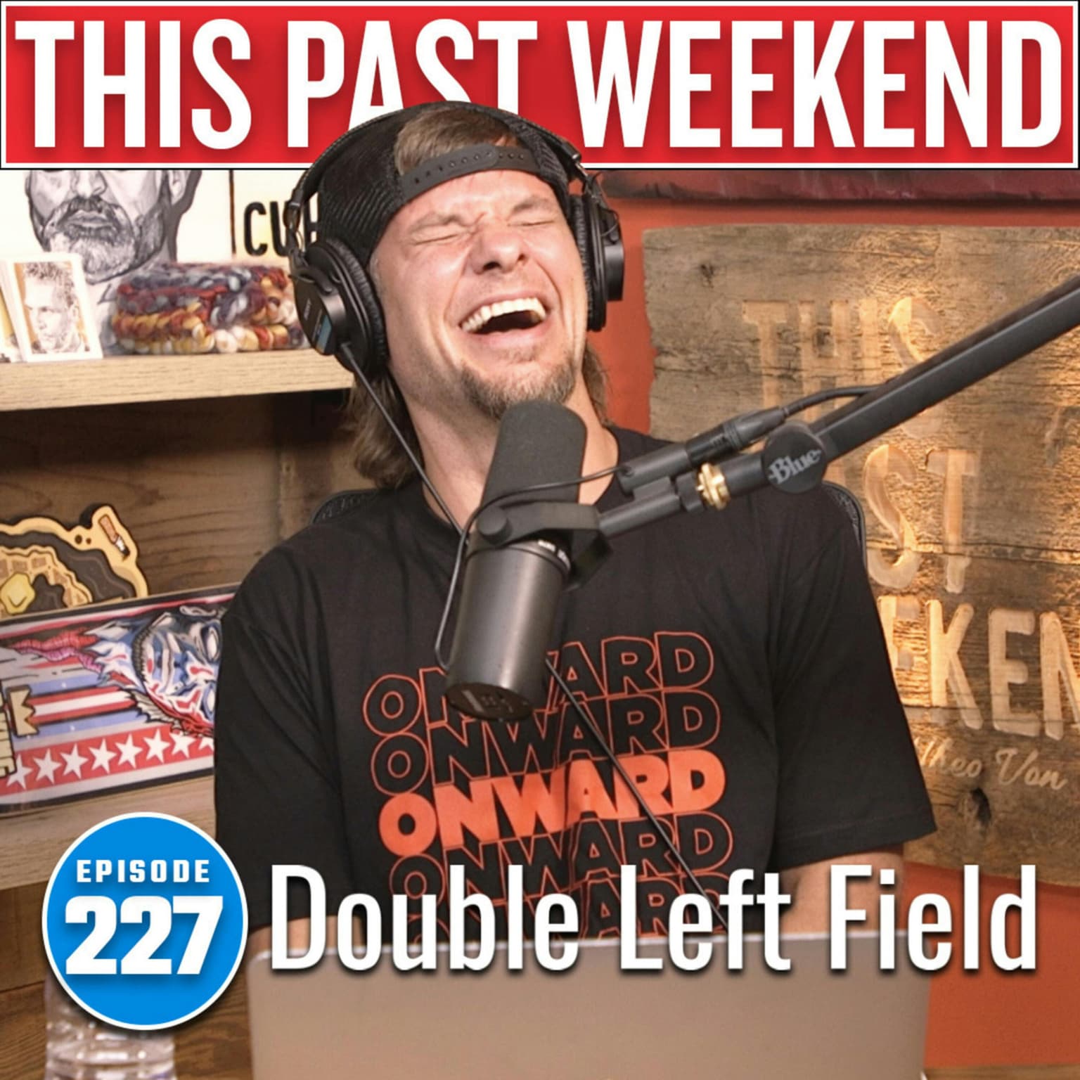 Double Left Field | This Past Weekend #227 artwork