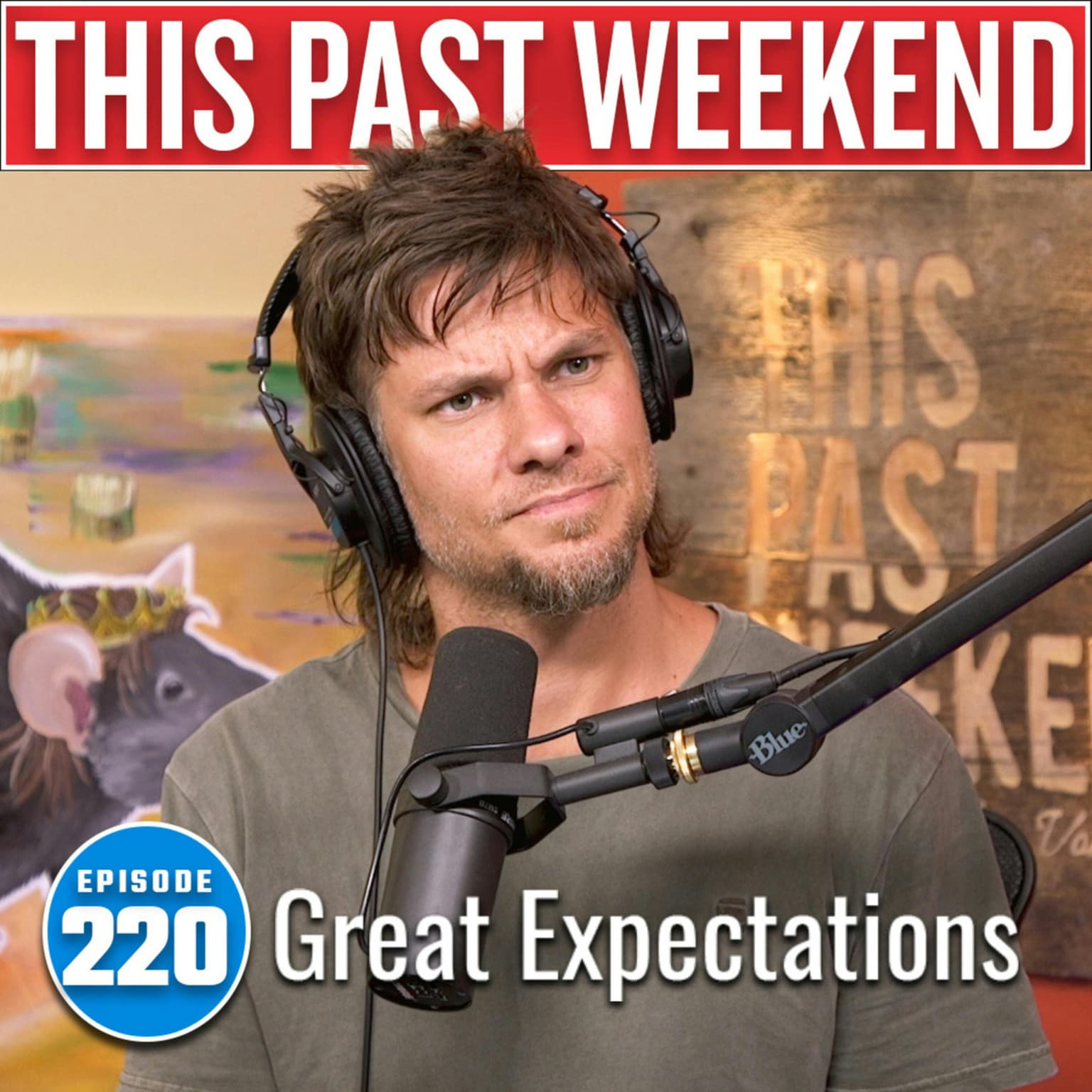 Great Expectations | This Past Weekend #220 artwork