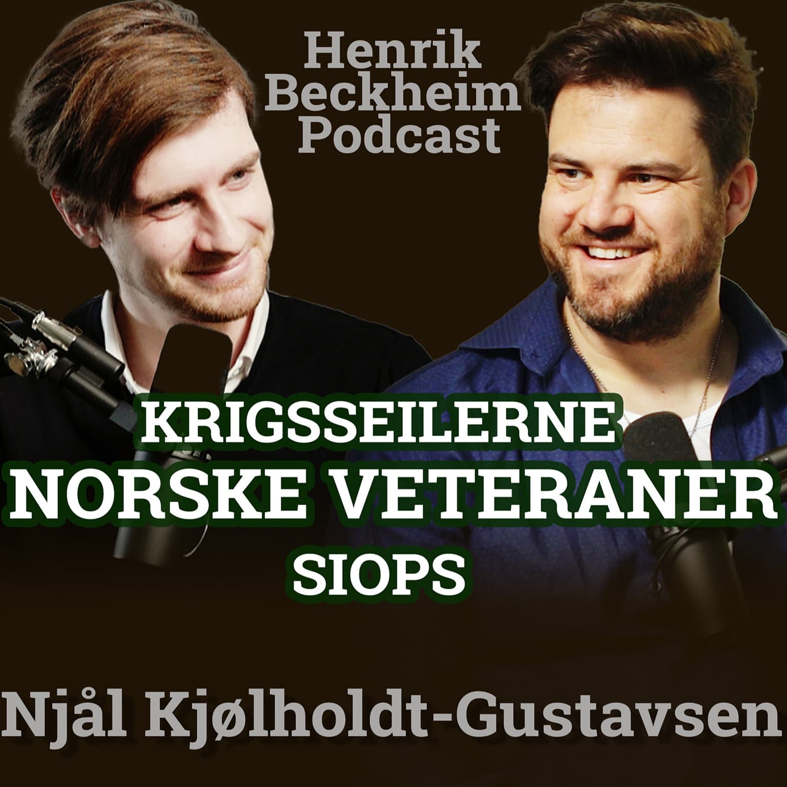 Njål Kjølholdt-Gustavsen: Norske krigsveteraner, SIOPS, Krigsseilerne, Forsvaret og Feltsigar. Ep. 57. artwork