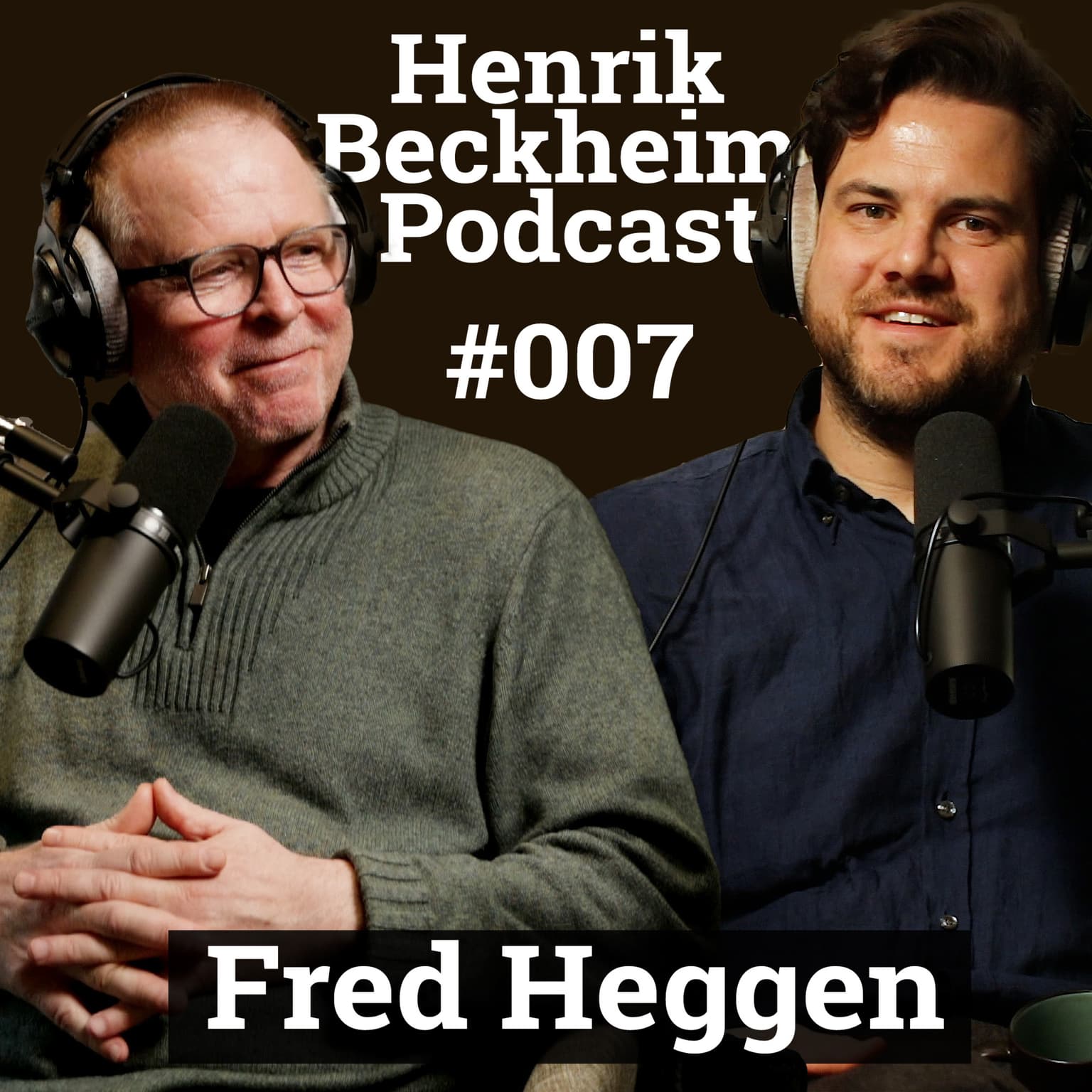 #7 - Fred Heggen | Psykiatri, Tvang, Håp, Psykose, Selvmord, Elektrosjokk, Isbading og Lobotomi artwork
