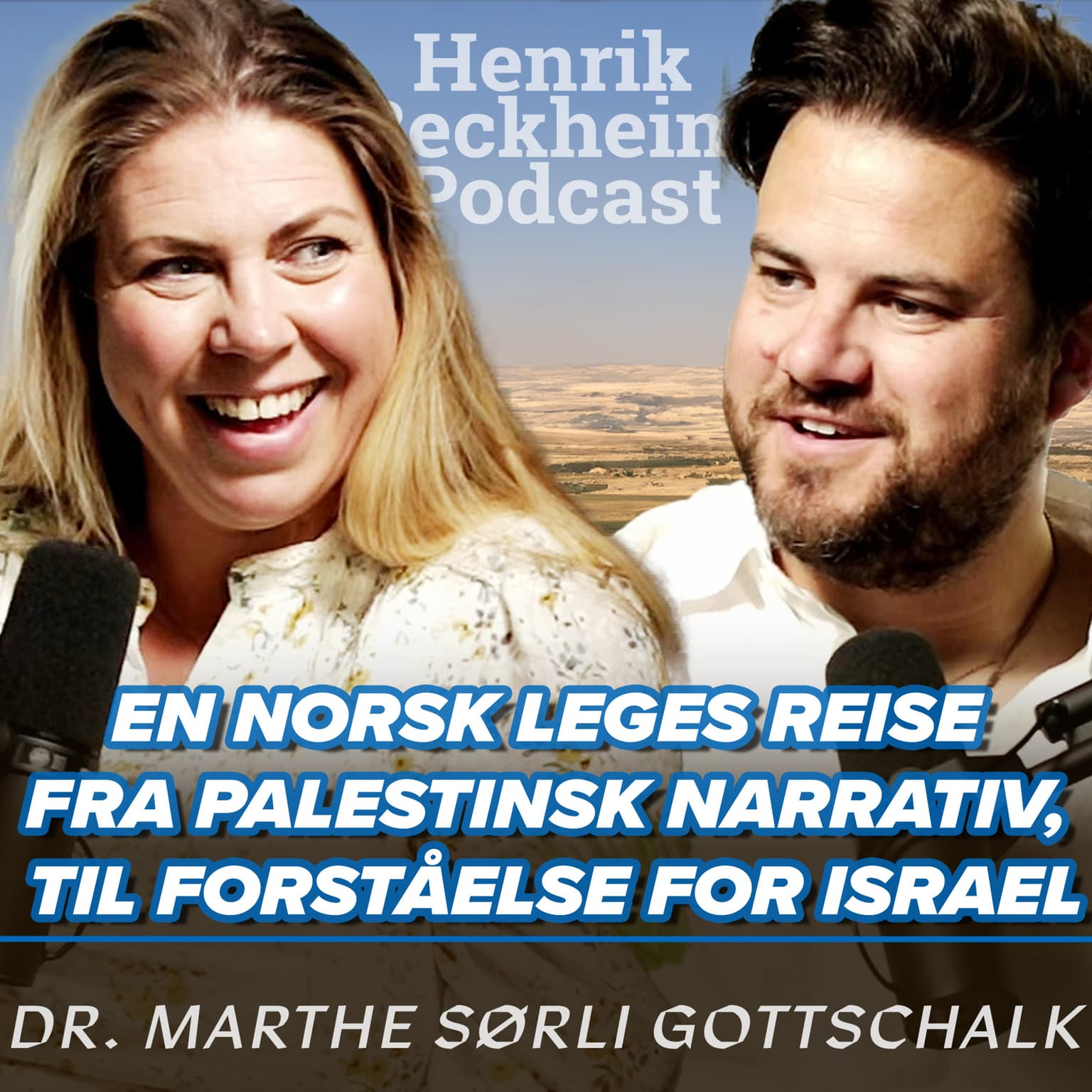 Dr. Marthe Sørli Gottschalk – En norsk leges reise fra det Palestinske narrativet, til en større forståelse for Israel. Ep. 73. artwork