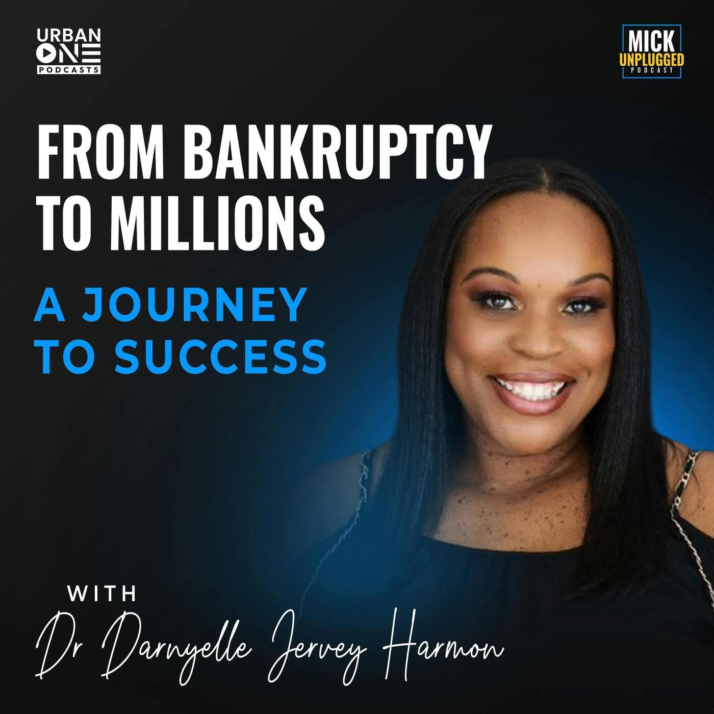 Dr Darnyelle Jervey Harmon | From Bankruptcy to Millions: A Journey to Success artwork