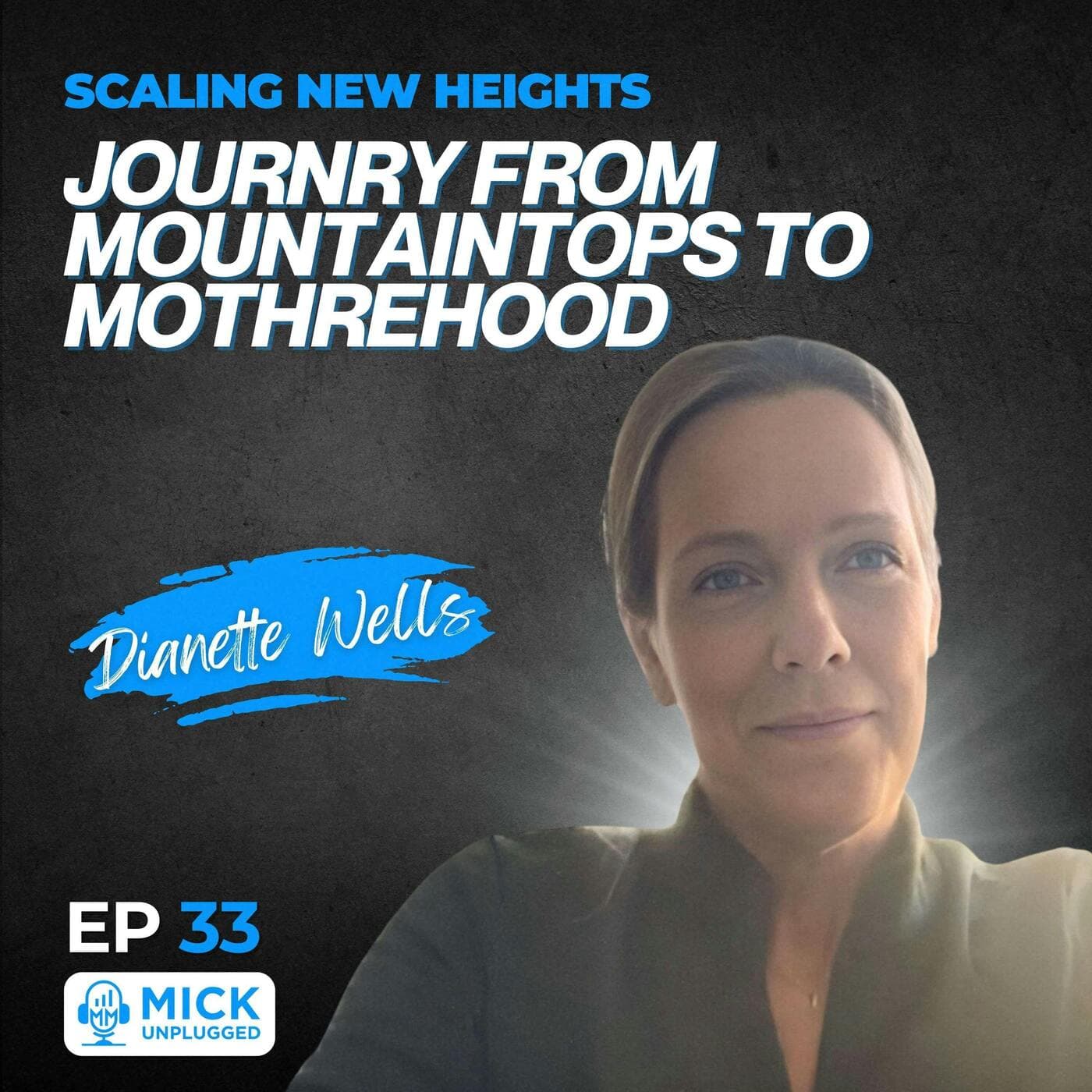 Dianette Wells | Scaling New Heights: Journey from Mountaintops to Motherhood artwork