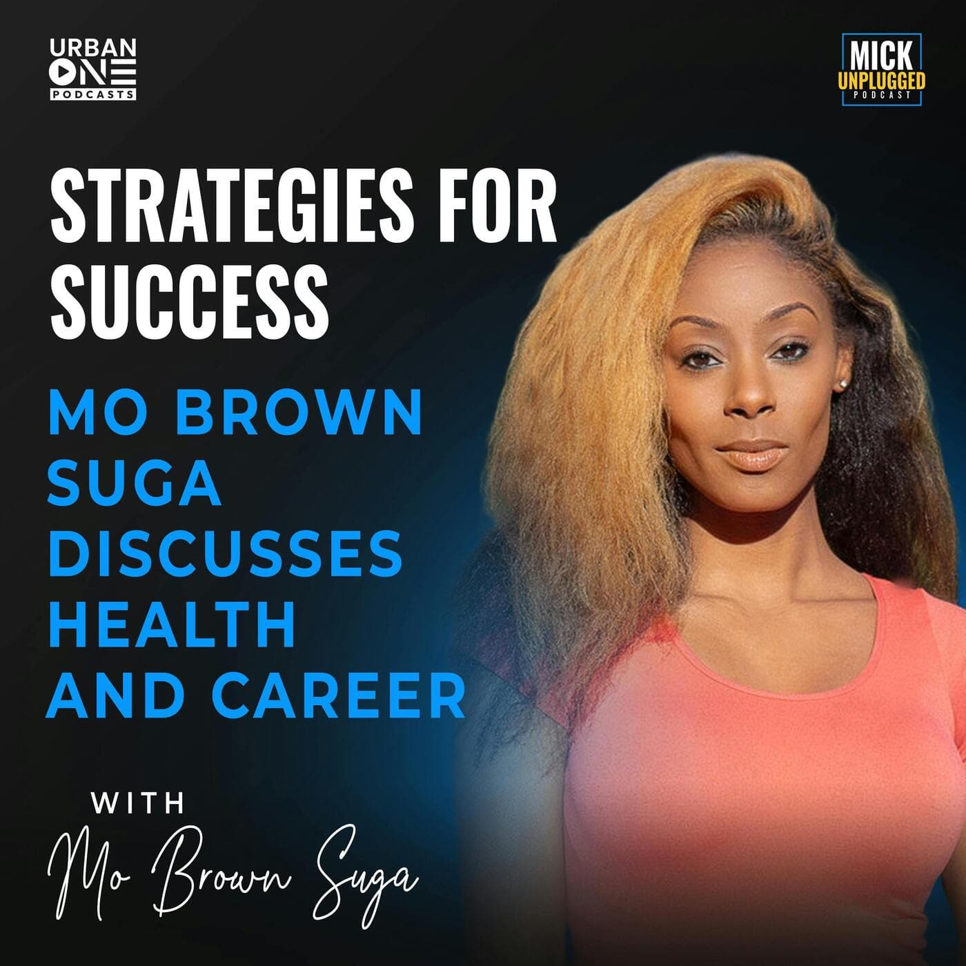 Mo Brown Suga | Strategies for Success: Mo Brown Suga Discusses Health and Career artwork